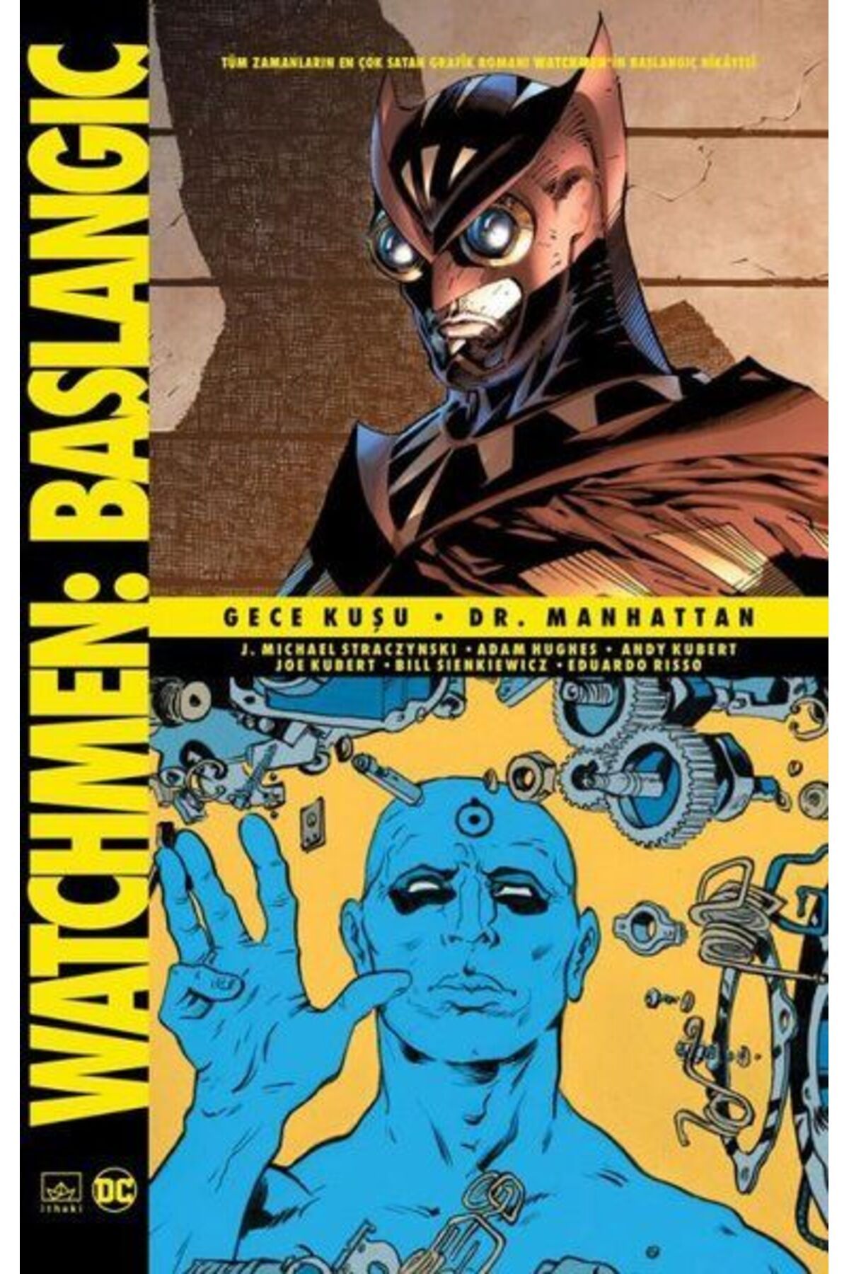 Destek Yayınları Watchmen Başlangıç - Gece Kuşu - Dr. Manhattan