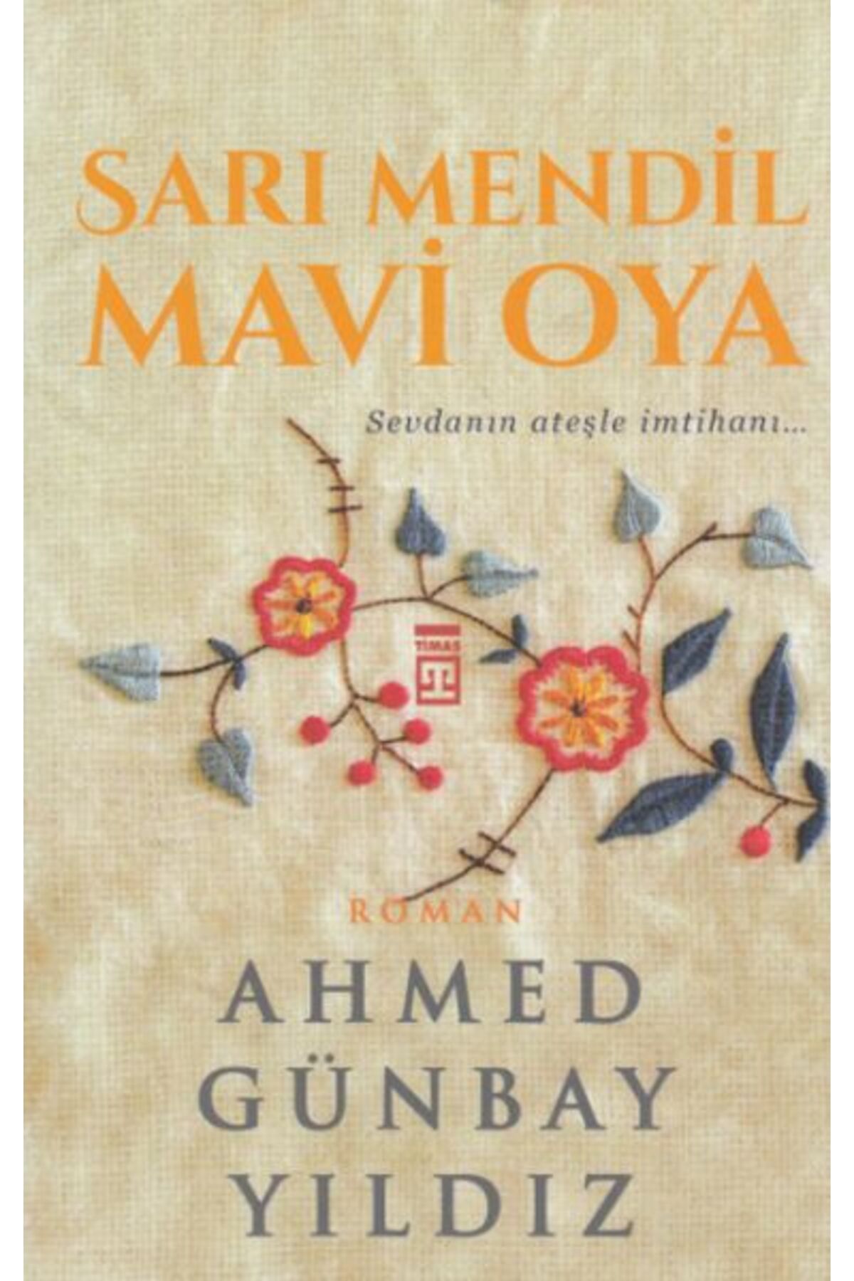 Timaş Yayınları Sarı Mendil Mavi Oya