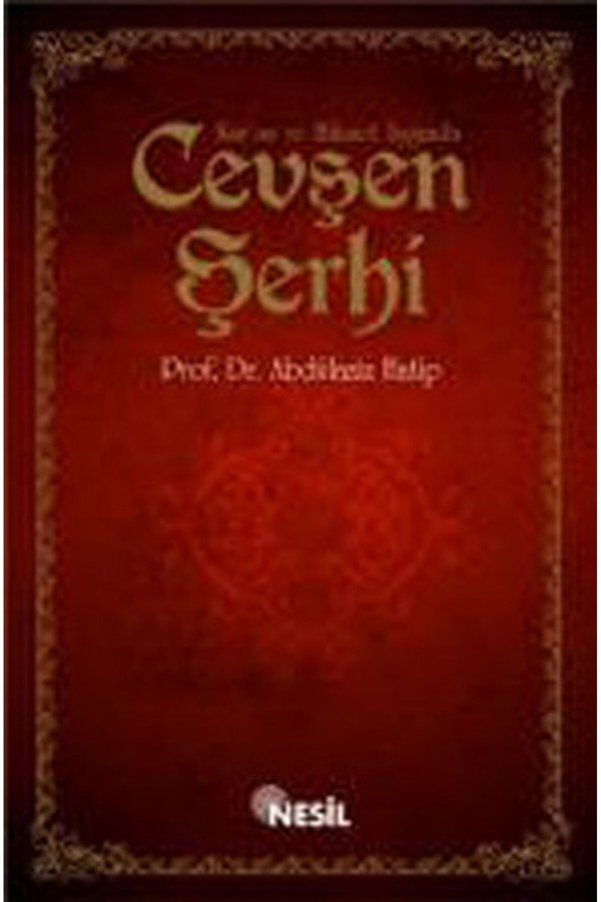 Nesil Çocuk Yayınları Kur'an ve Hikmet Işığında Cevşen Şerhi