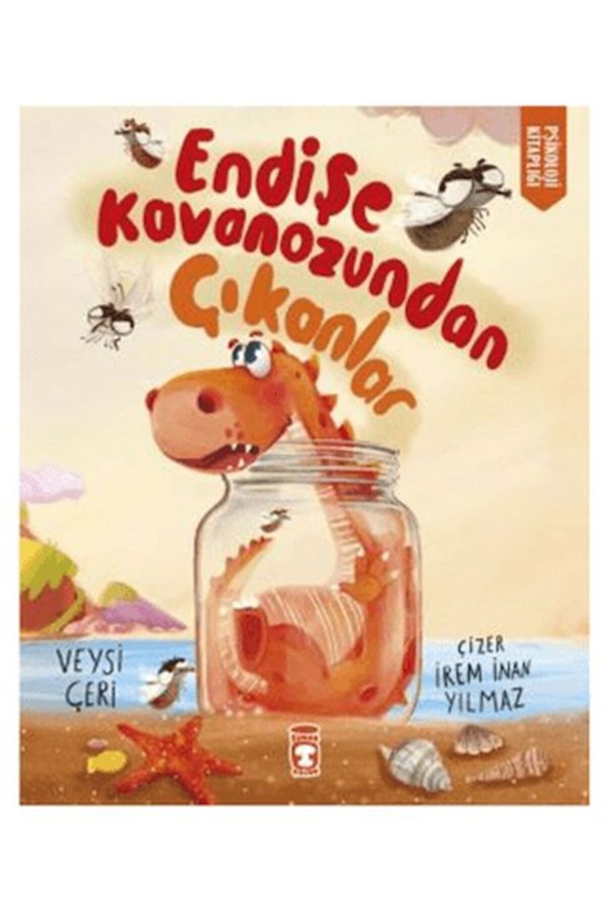 Timaş Çocuk Endişe Kavanozundan Çıkanlar