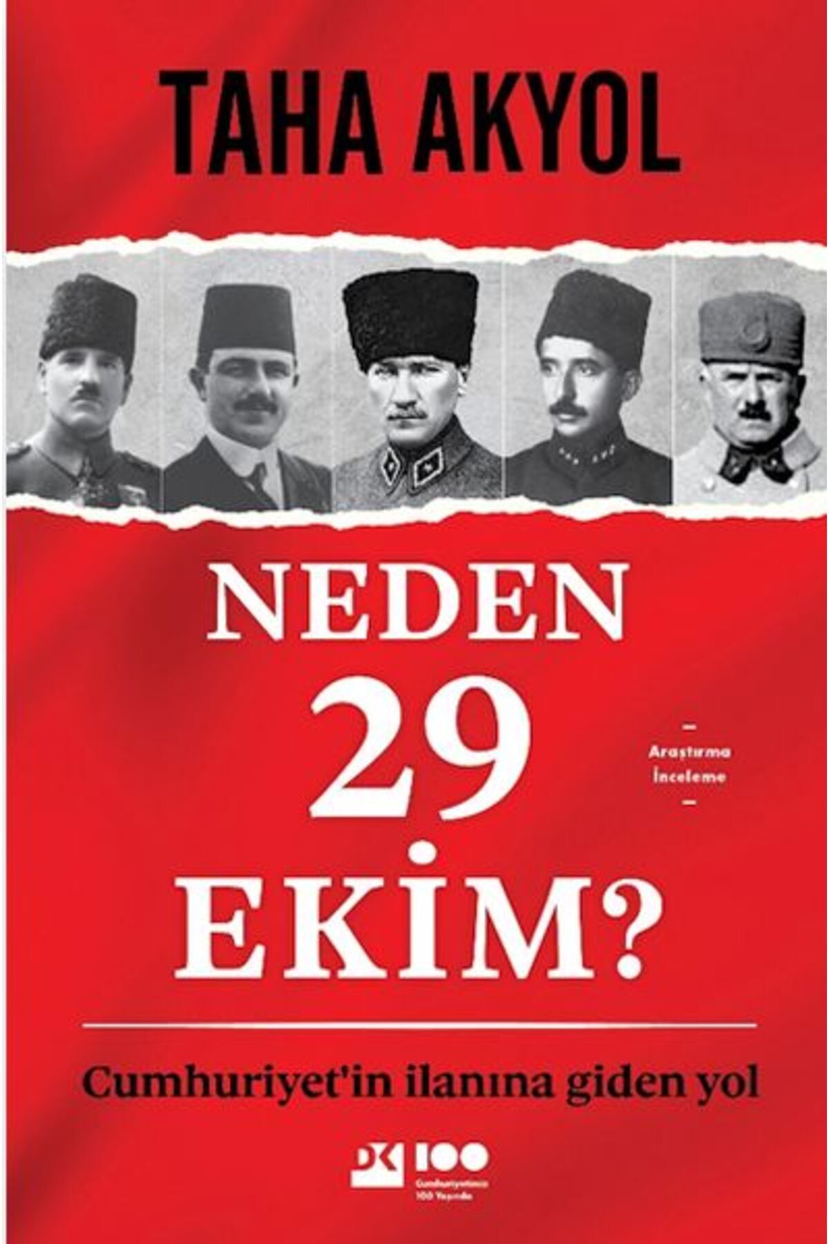 Destek Yayınları Neden 29 Ekim? Cumhuriyetin İlanına Giden Yol