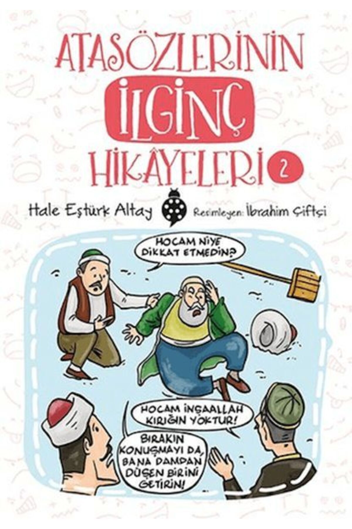 Destek Yayınları Atasözlerinin İlginç Hikâyeleri-2