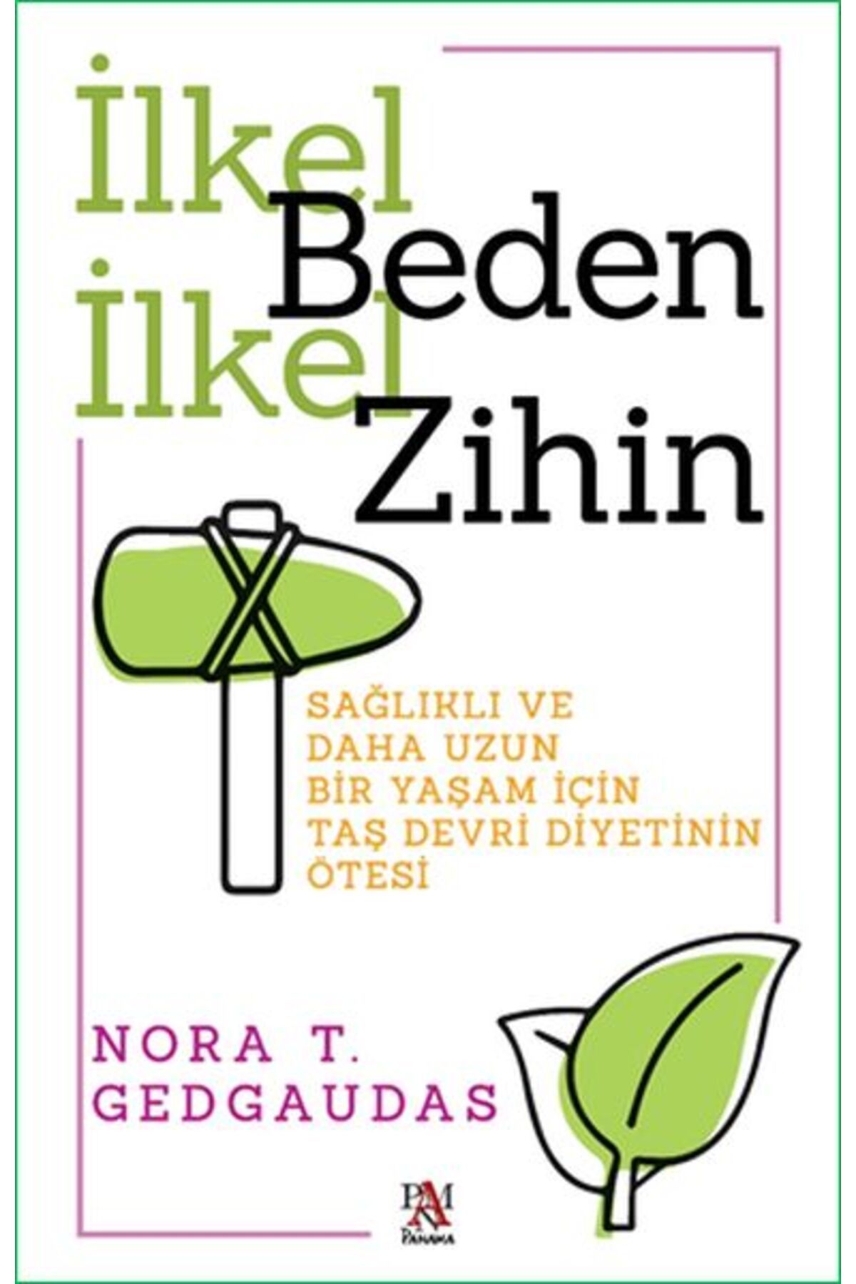 Panama Yayıncılık İlkel Beden İlkel Zihin