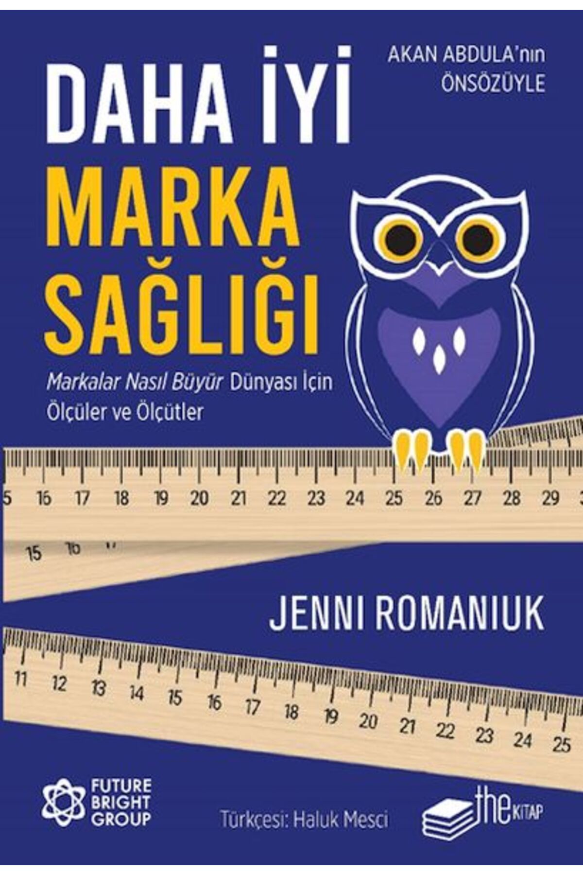 The Kitap Daha İyi Marka Sağlığı – Markalar Nasıl Büyür Dünyası İçin Ölçüler ve Ölçütler