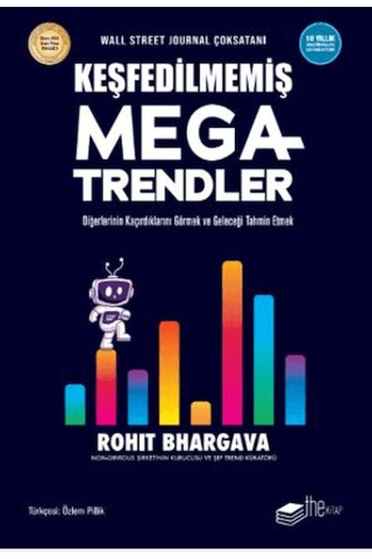 Genel Markalar Keşfedilmemiş Megatrendler Diğerlerinin Kaçırdıklarını Görmek ve Geleceği Tahmin Etmek