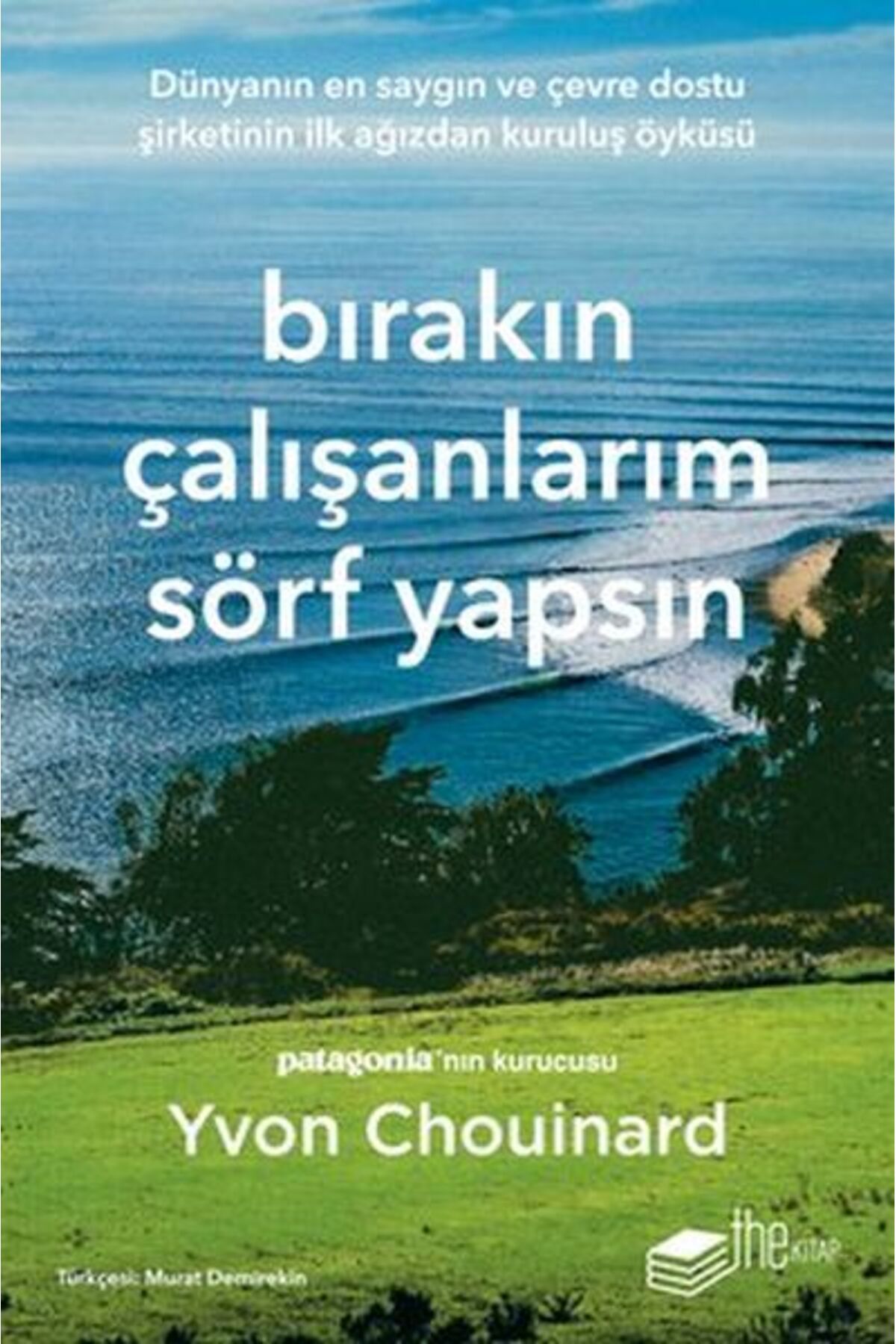 The Kitap Bırakın Çalışanlarım Sörf Yapsın