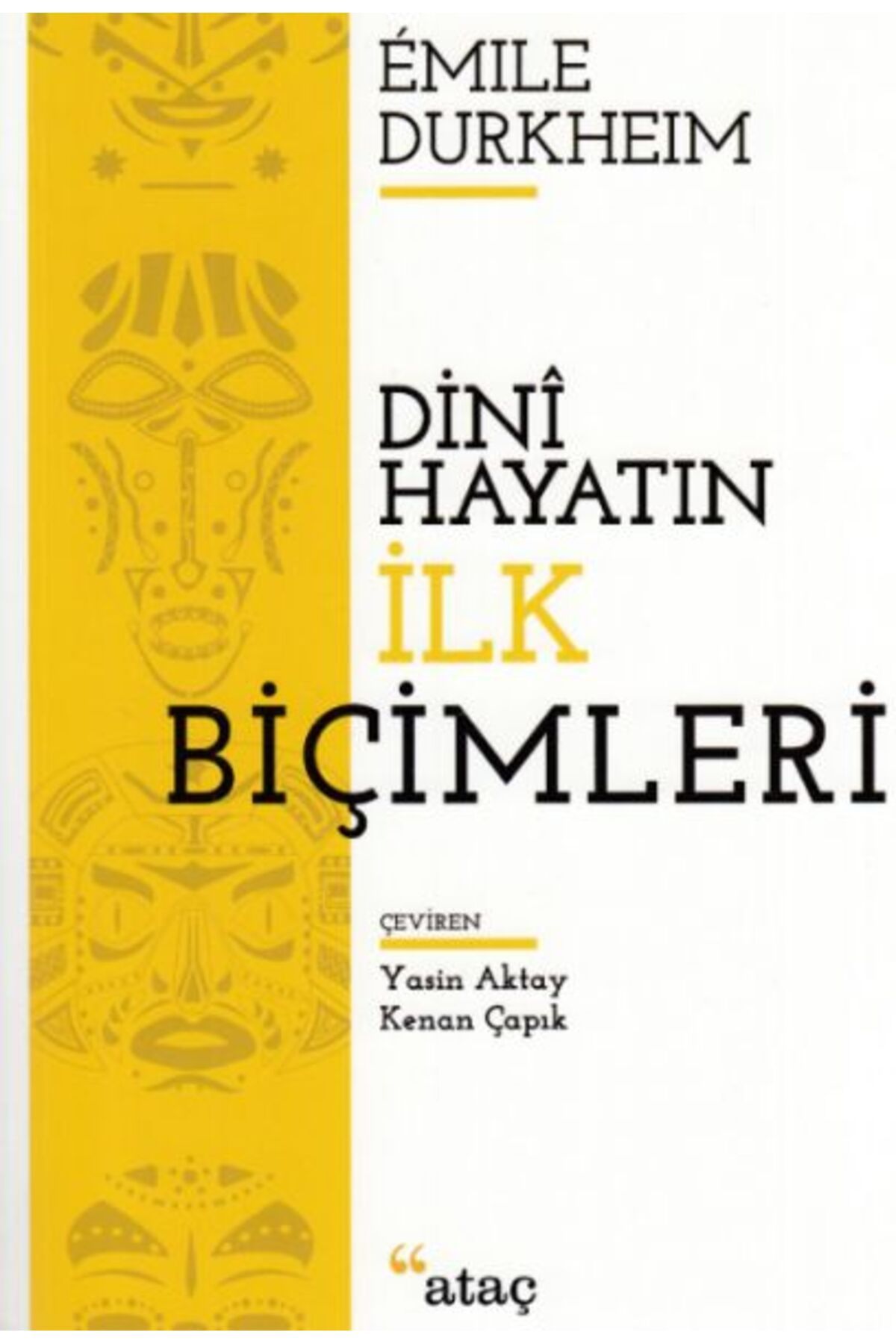 Ataç Yayınları Dini Hayatın İlk Biçimleri