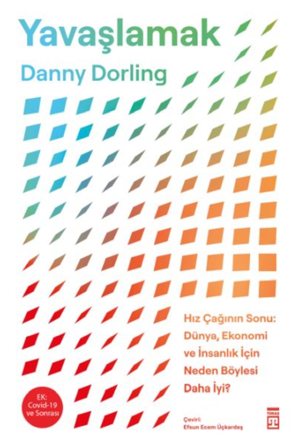 Destek Yayınları Yavaşlamak