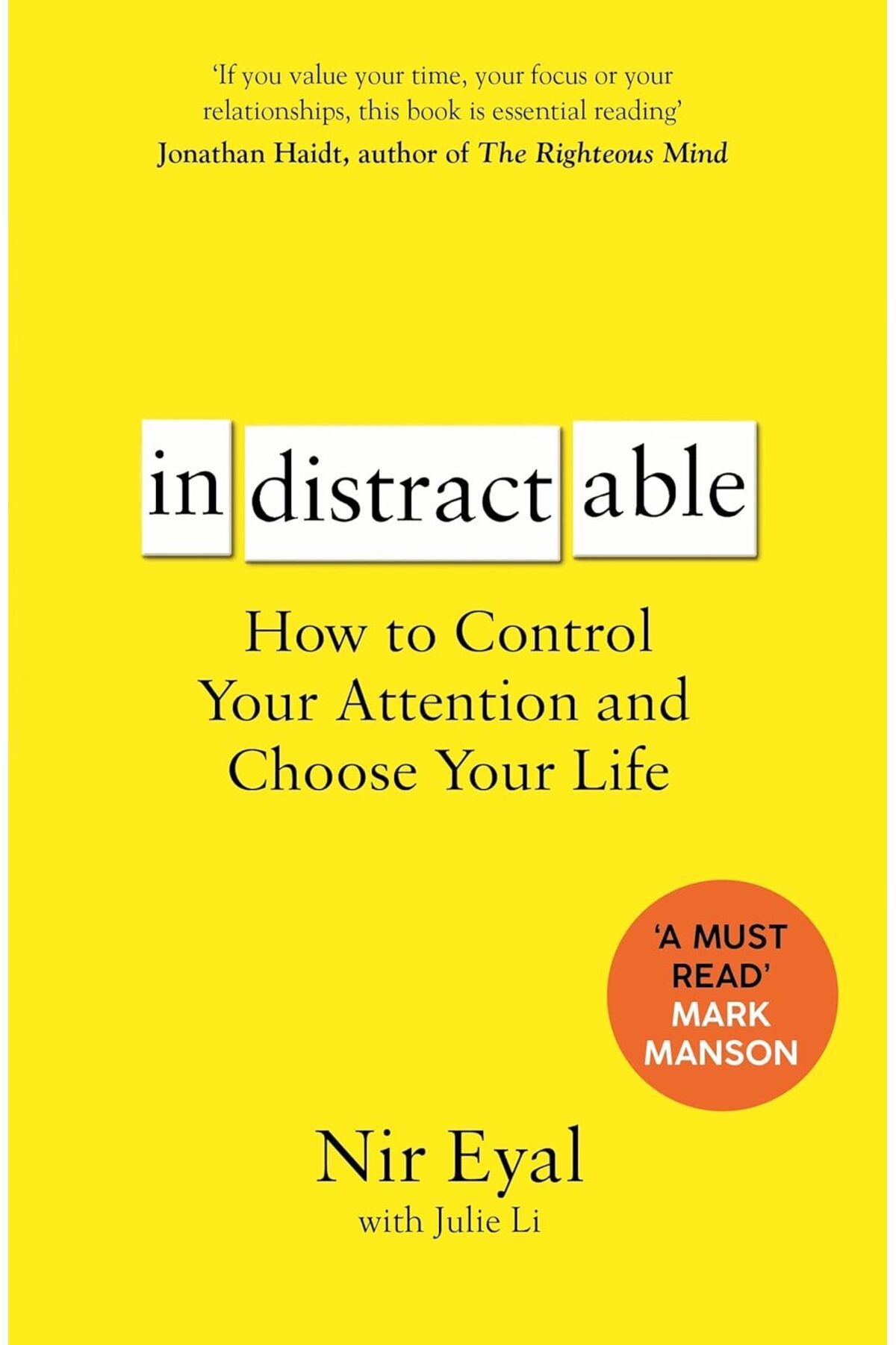 Penguin Books Indistractable: How to Control Your Attention and Choose Your Life - Nir Eyal