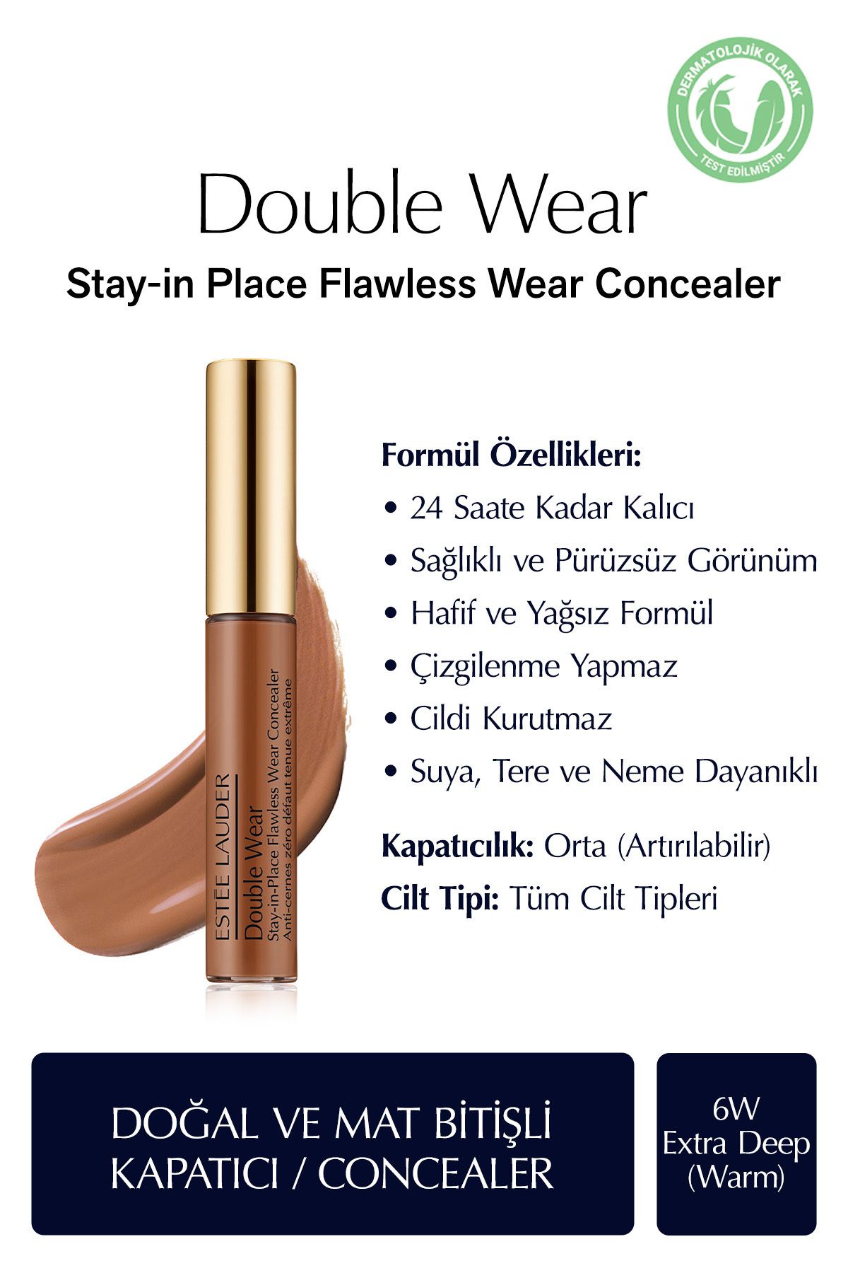 Estee Lauder Sağlıklı ve Pürüzsüz Görünüm Sunan Doğal Mat Bitişli Kapatıcı-6W Extra Deep (Warm) 7ml