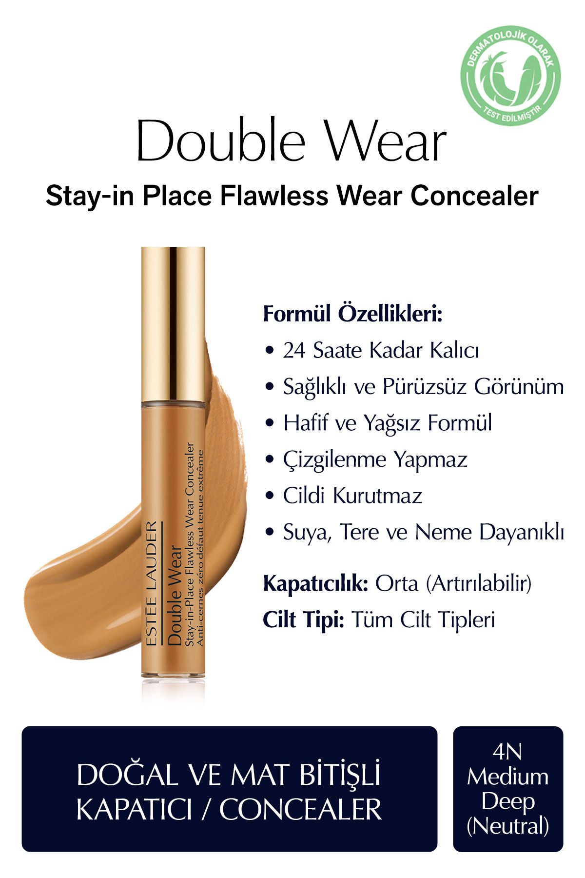 Estee Lauder Sağlıklı ve Pürüzsüz Görünüm Sunan Doğal Mat Bitişli Kapatıcı-4N Medium Deep (Neutral) 7ml