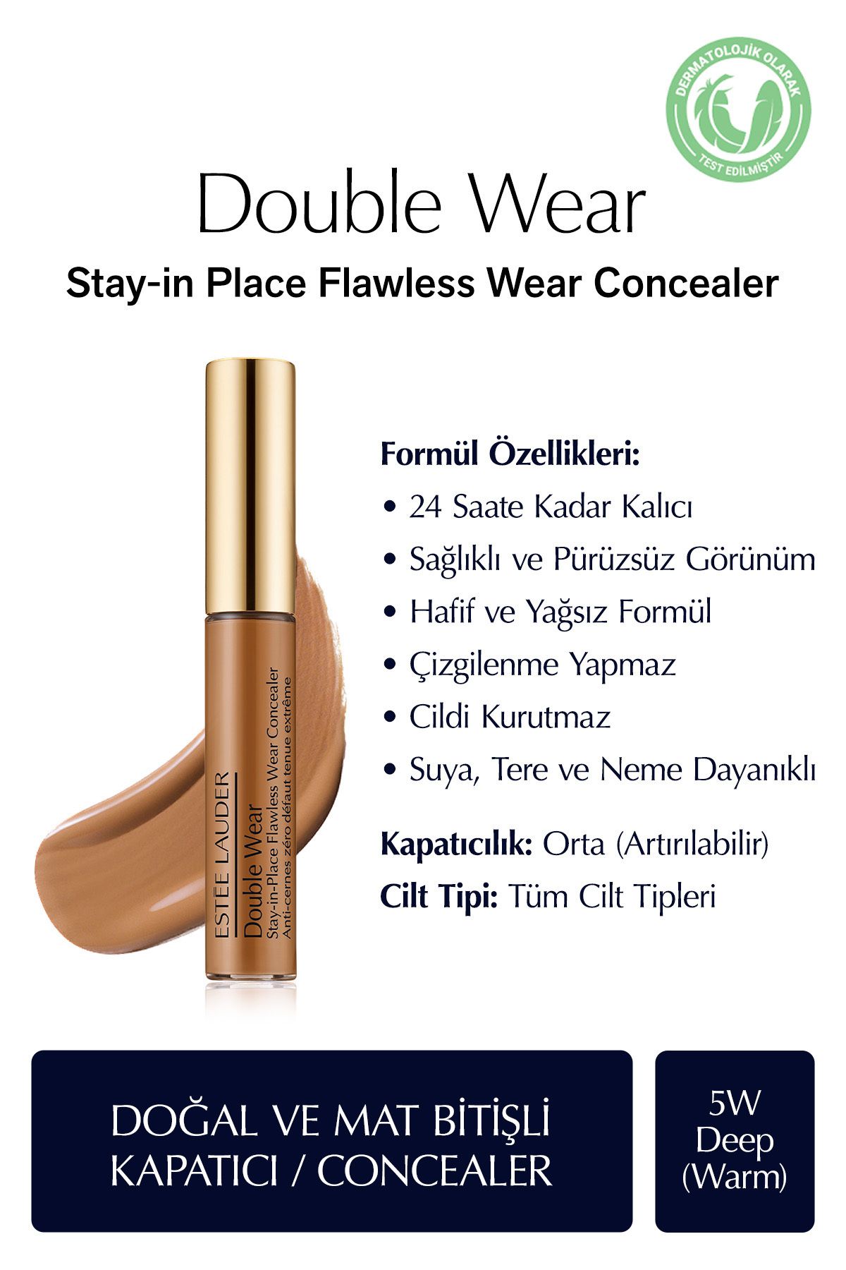 Estee Lauder Tüm Cilt Tİpleri için Suya Dayanıklı Kalıcı Aydınlatıcı Kapatıcı-5W Deep (Warm) 7ml