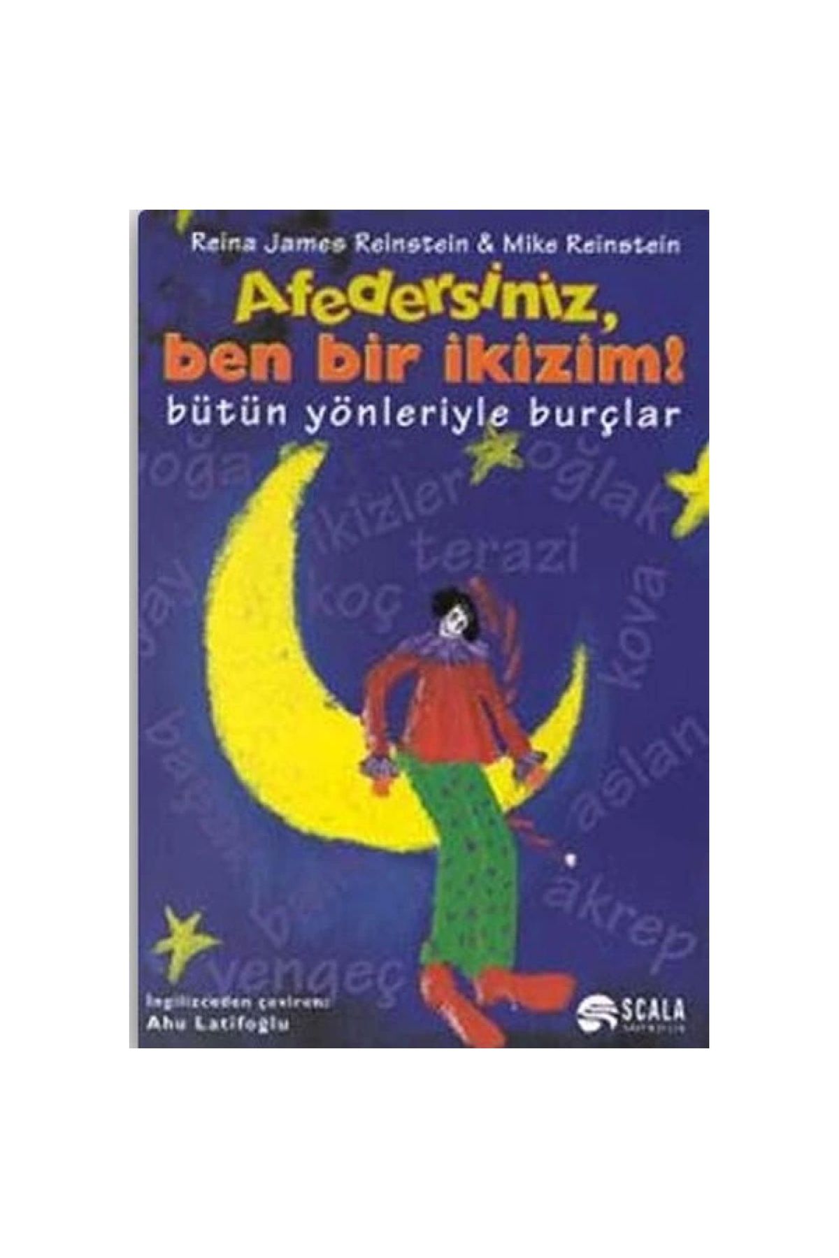 Scala Yayıncılık Afedersiniz, Ben Bir İkizim! Bütün Yönleriyle Burçlar