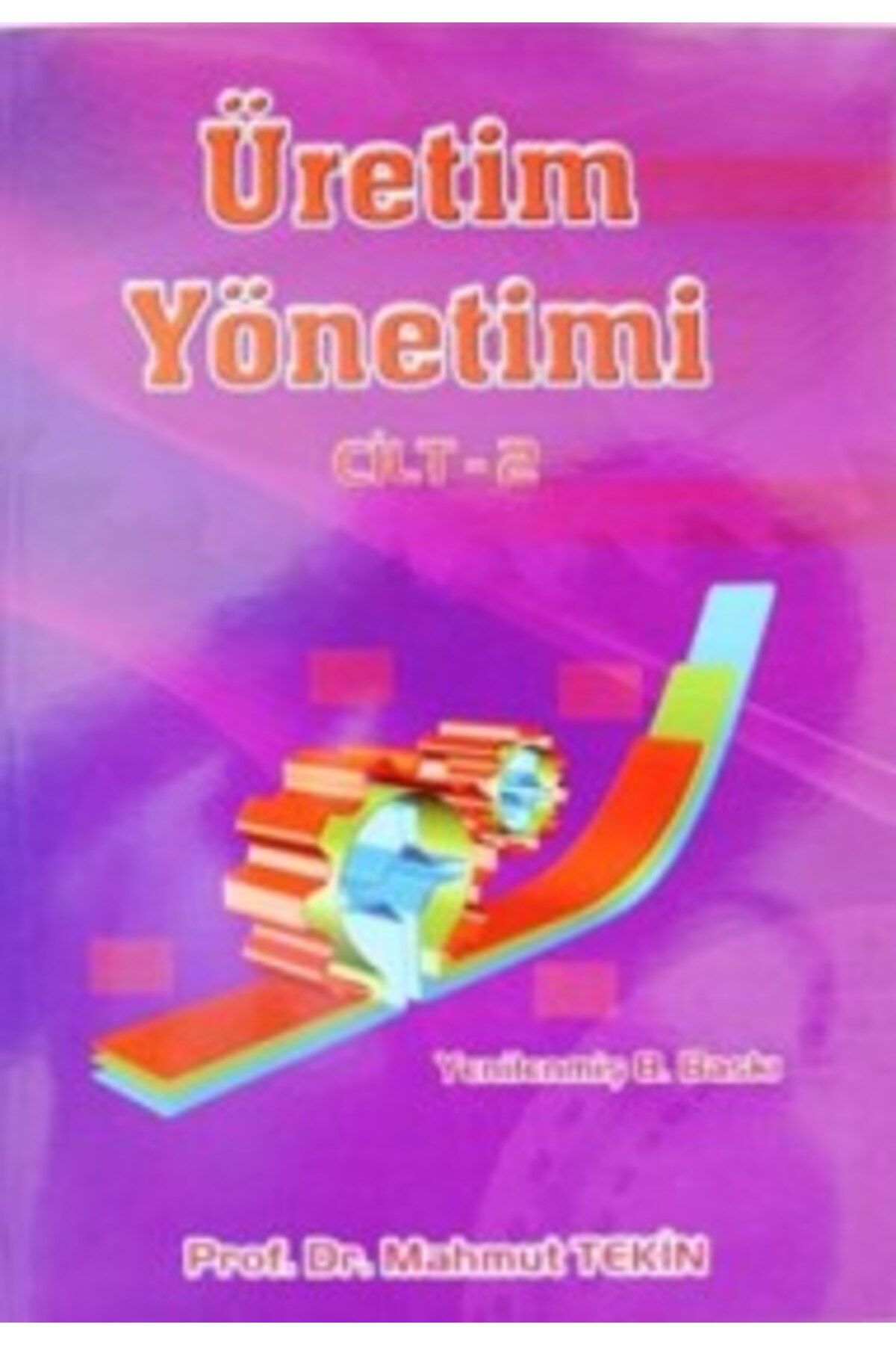 Yazarın Kendi Yayını Üretim Yönetimi Cilt 2