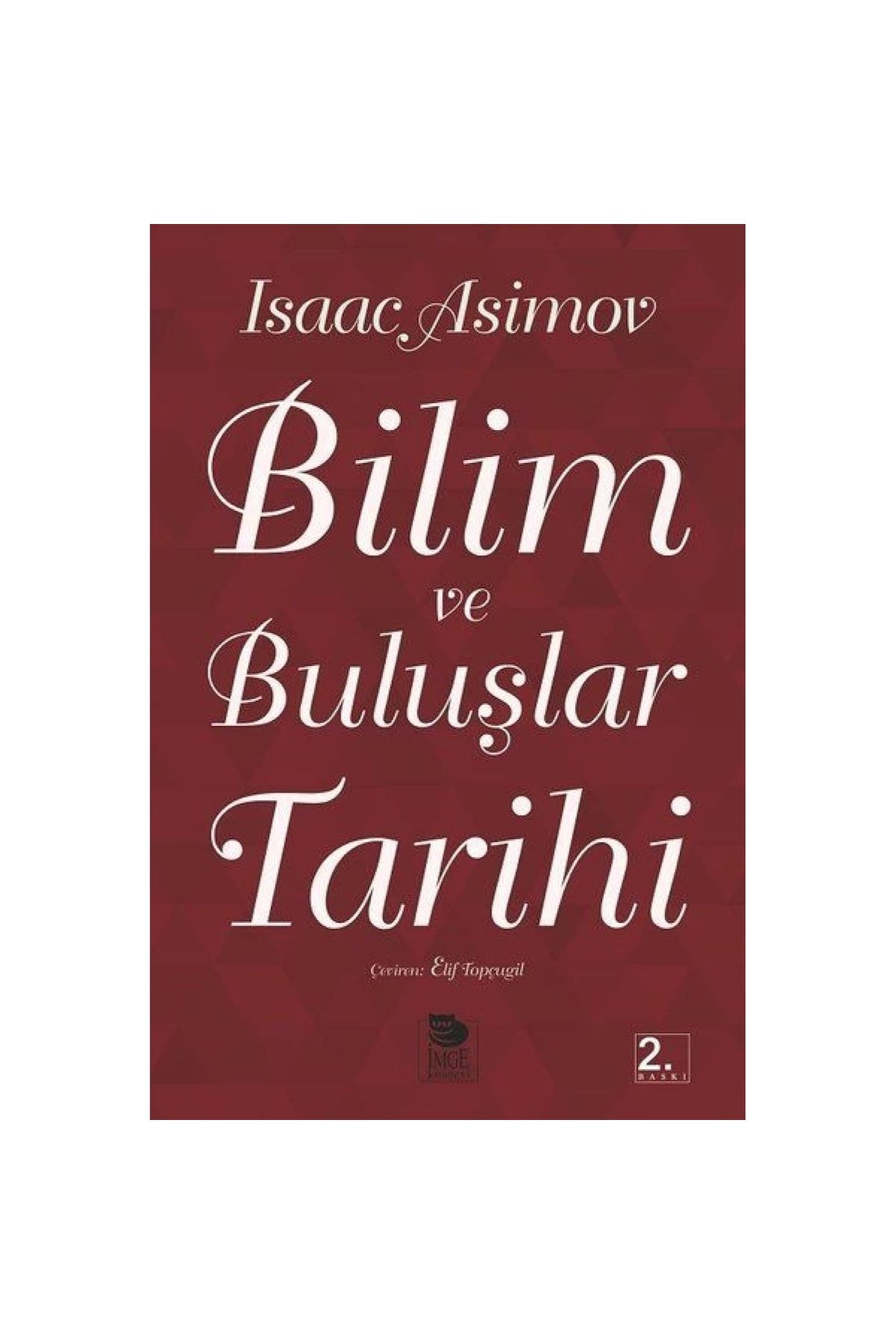 İmge Kitabevi Yayınları Bilim ve Buluşlar Tarihi