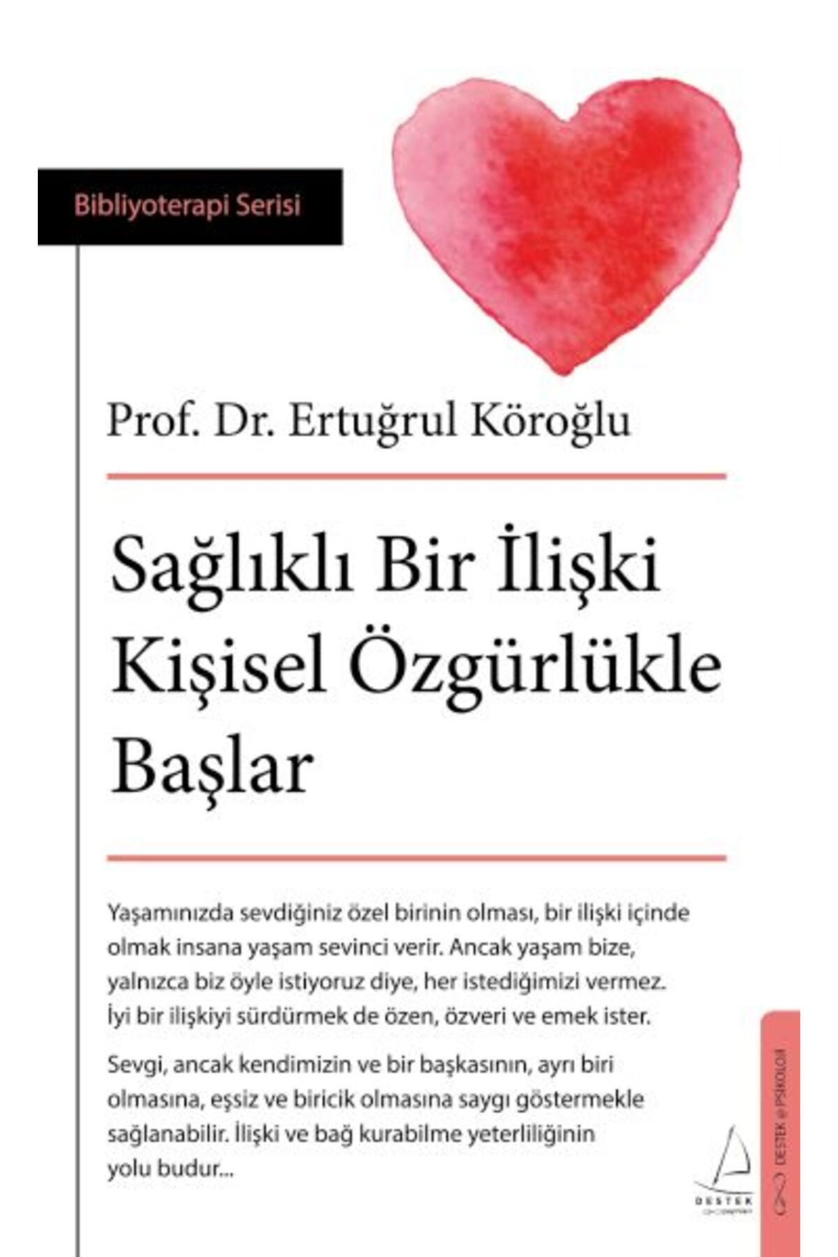 Destek Yayınları Sağlıklı Bir İlişki Kişisel Özgürlükle Başlar