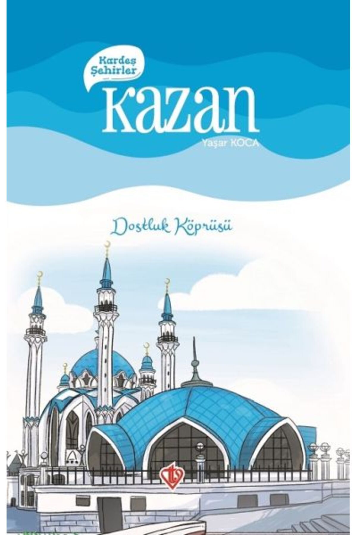 Destek Yayınları Kardeş Şehirler Kazan