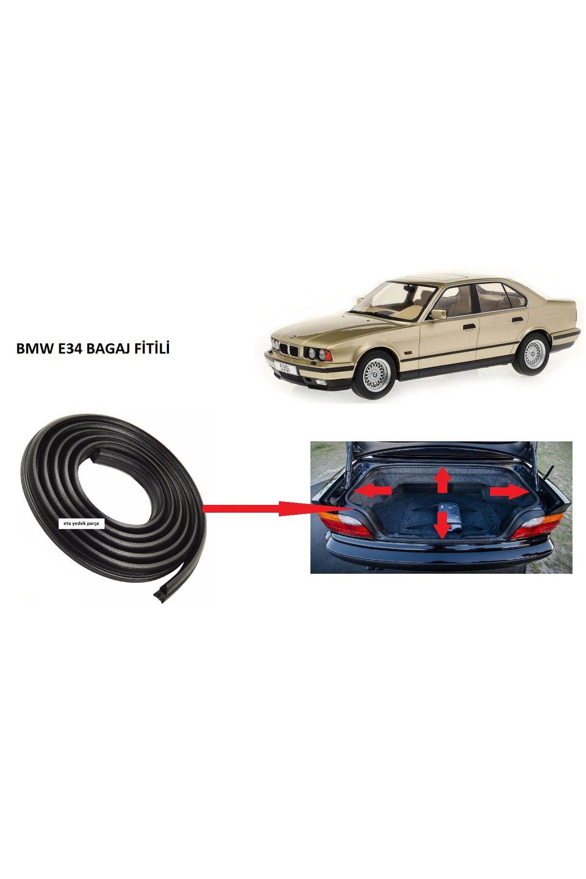 ETA BMW E34 BAGAJ FİTİLİ - E34 BAGAJ LASTİĞİ eta098