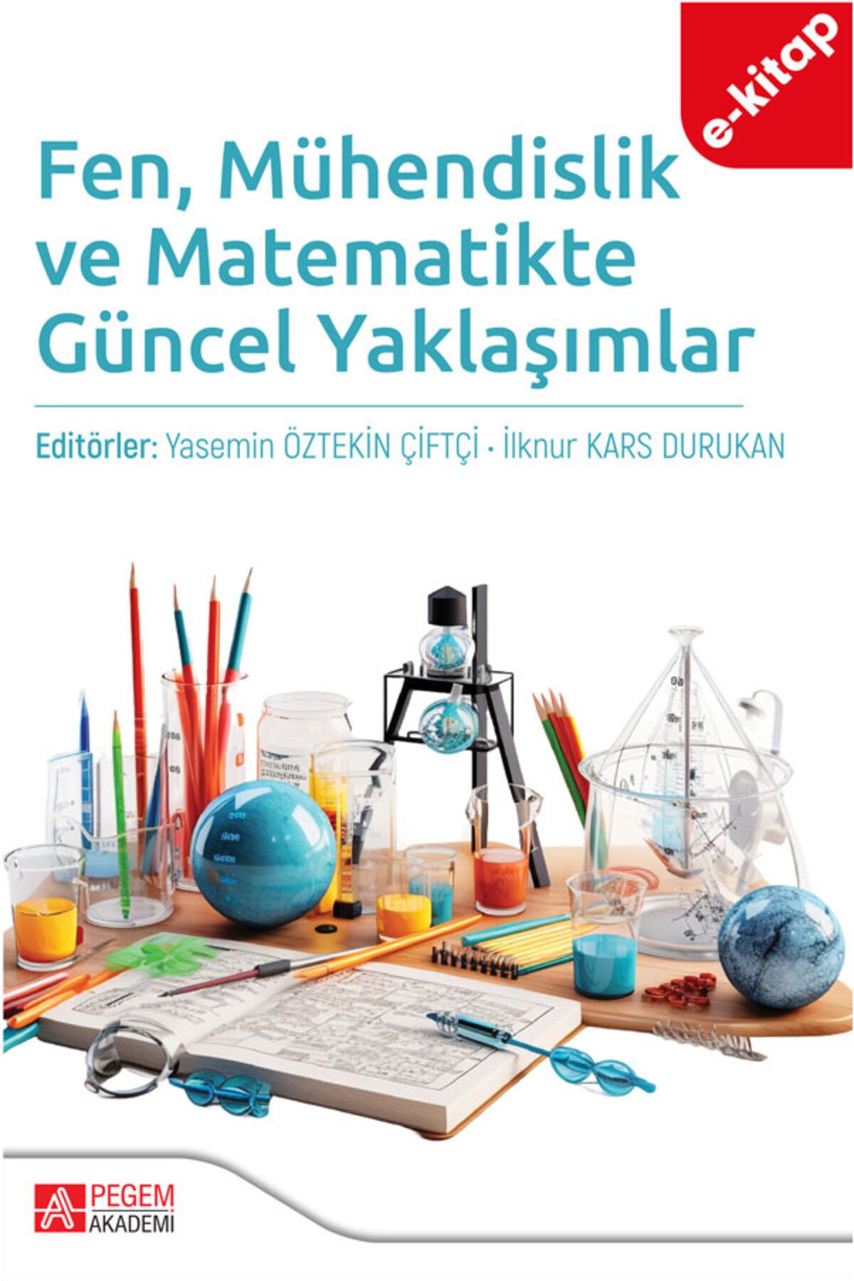 Pegem Akademi Fen, Mühendislik ve Matematikte Güncel Yaklaşımlar (e-kitap)