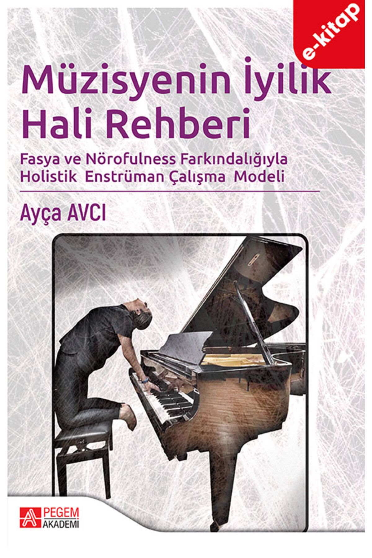 Pegem Akademi Müzisyenin İyilik Hali Rehberi (e-kitap)