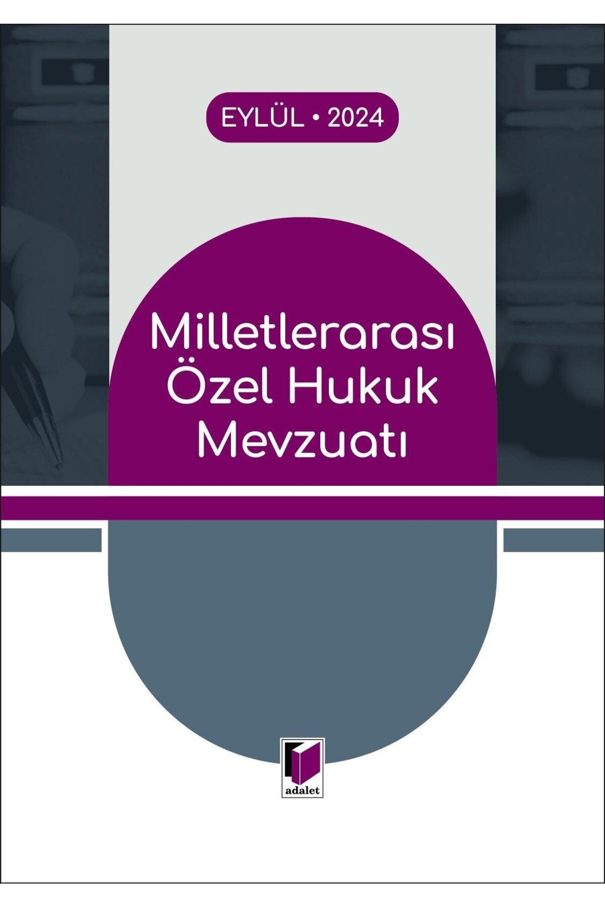 Adalet Yayınevi Milletlerarası Özel Hukuk Mevzuatı (2024)