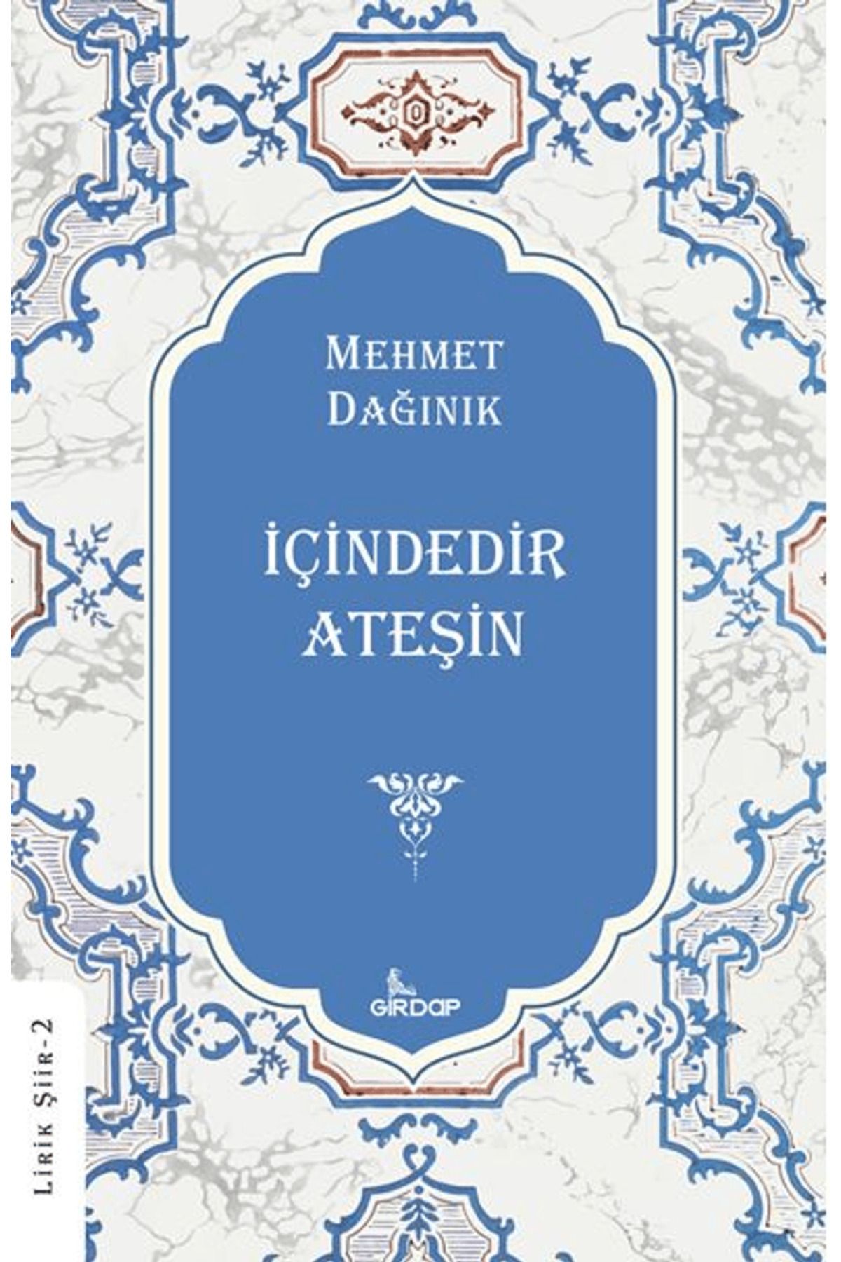 Girdap Kitap İçindedir Ateşin / Mehmet Dağınık / Girdap Kitap / 9786259505046