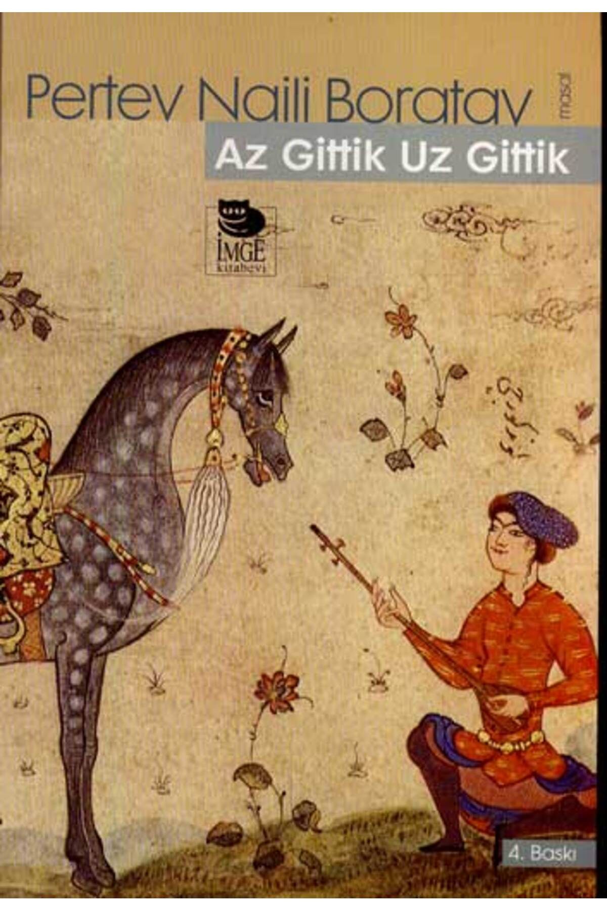 İmge Kitabevi Yayınları Az Gittik Uz Gittik