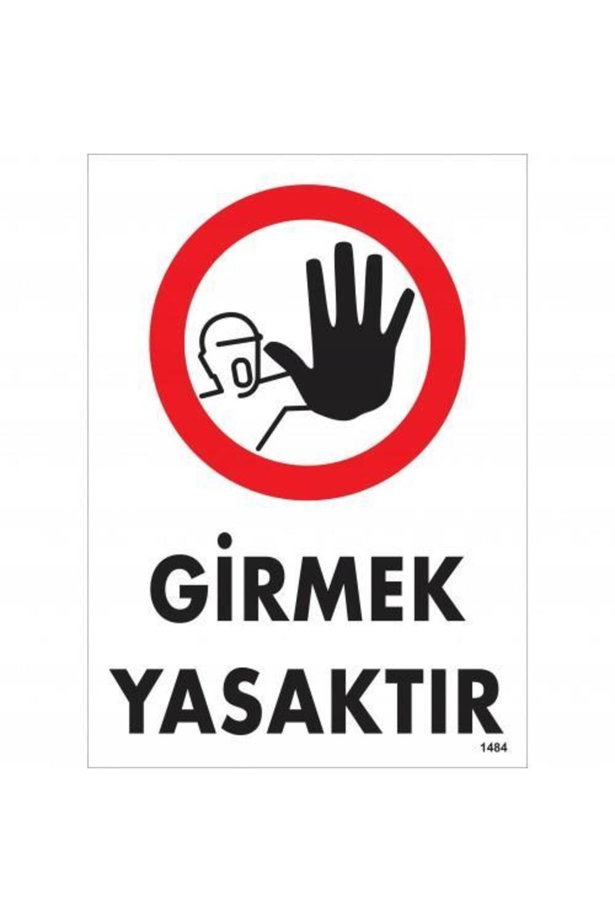 Astra Market Girmek Yasaktır Uyarı Levhası 25x35 KOD:1484