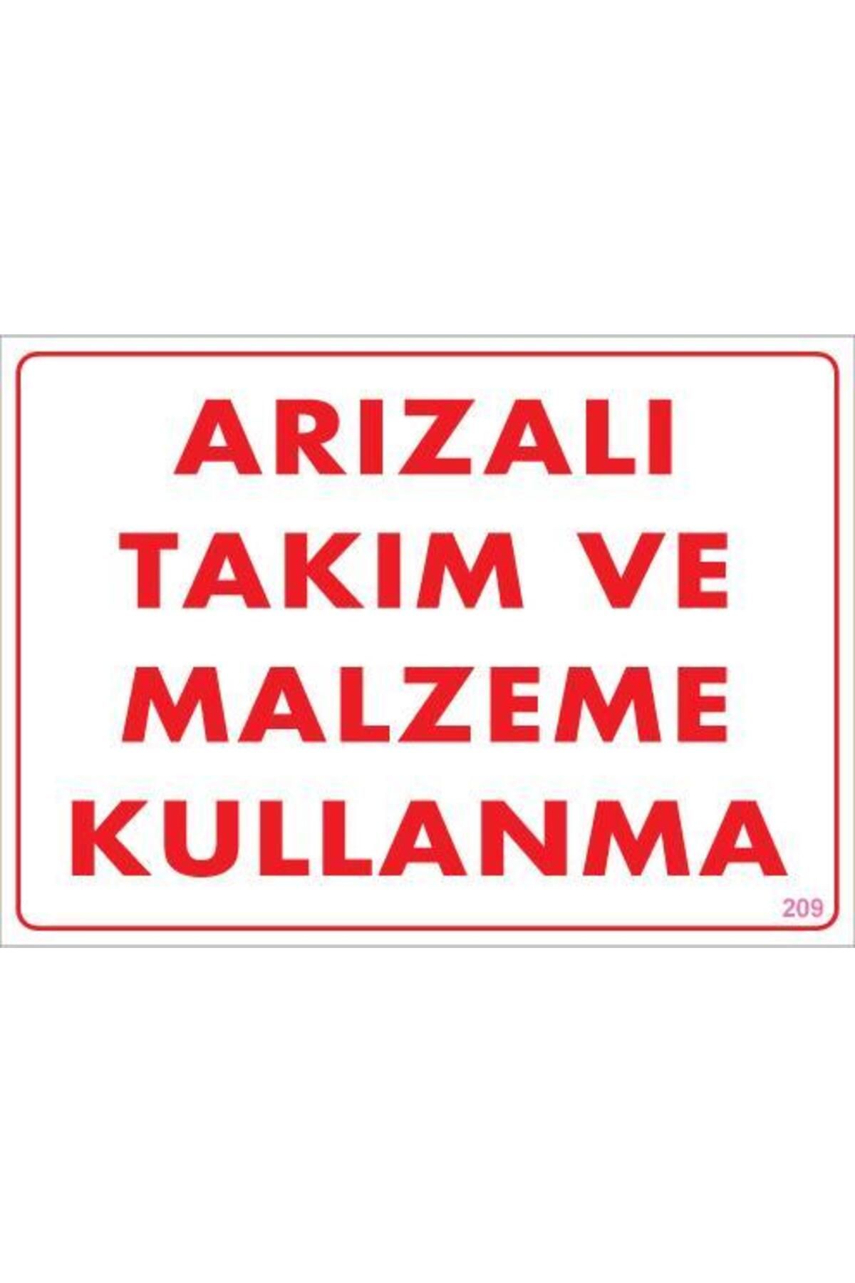 Astra Market Arızalı Malzeme Takım Kullanma Uyarı Levhası 25x35 KOD: 209