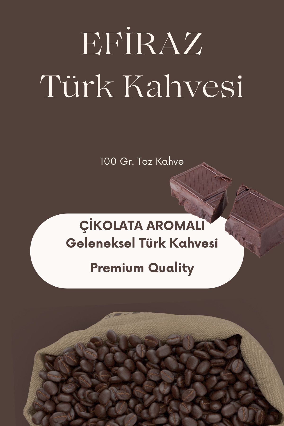 EFİRAZ ÇİKOLATA AROMALI TÜRK KAHVESİ 100 Gr.