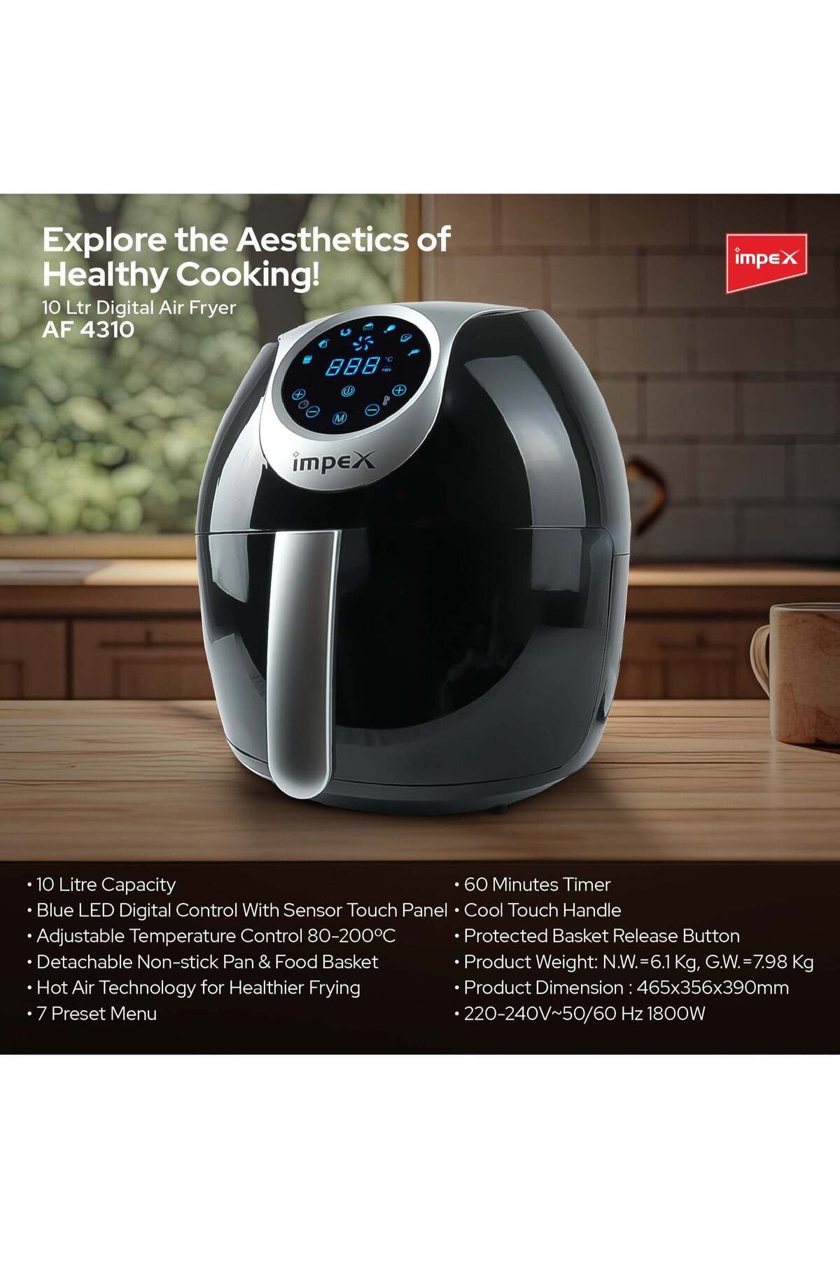 İMPEX-IMPEX 10L Digital Air Fryer , LED Touch Panel, Hot Air Tech, 7 Menus, 80-200°C, 1800W - AF 4310 7