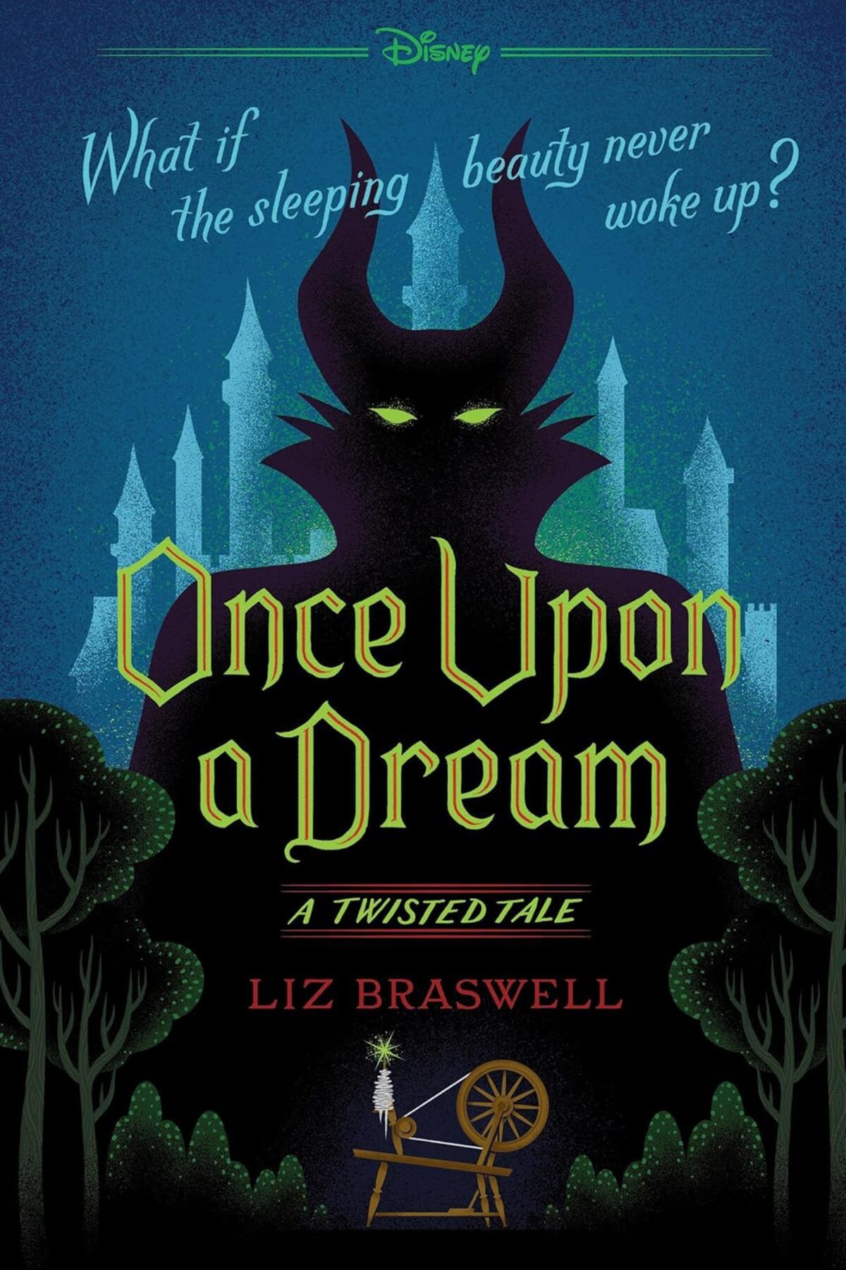 Bloomsbury Publishing Once Upon a Dream-A Twisted Tale - Liz Braswell