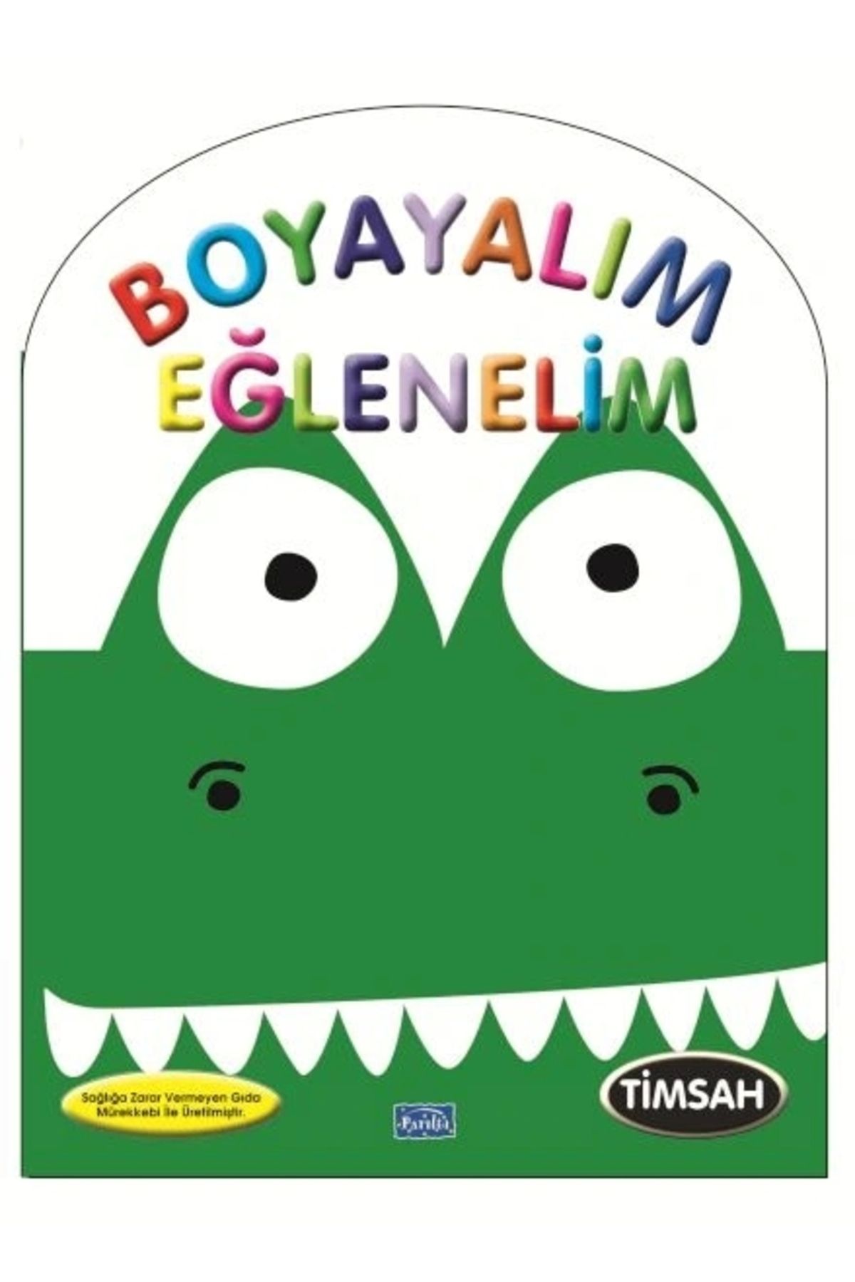 Parıltı Yayınları Boyayalım Eğlenelim Timsah