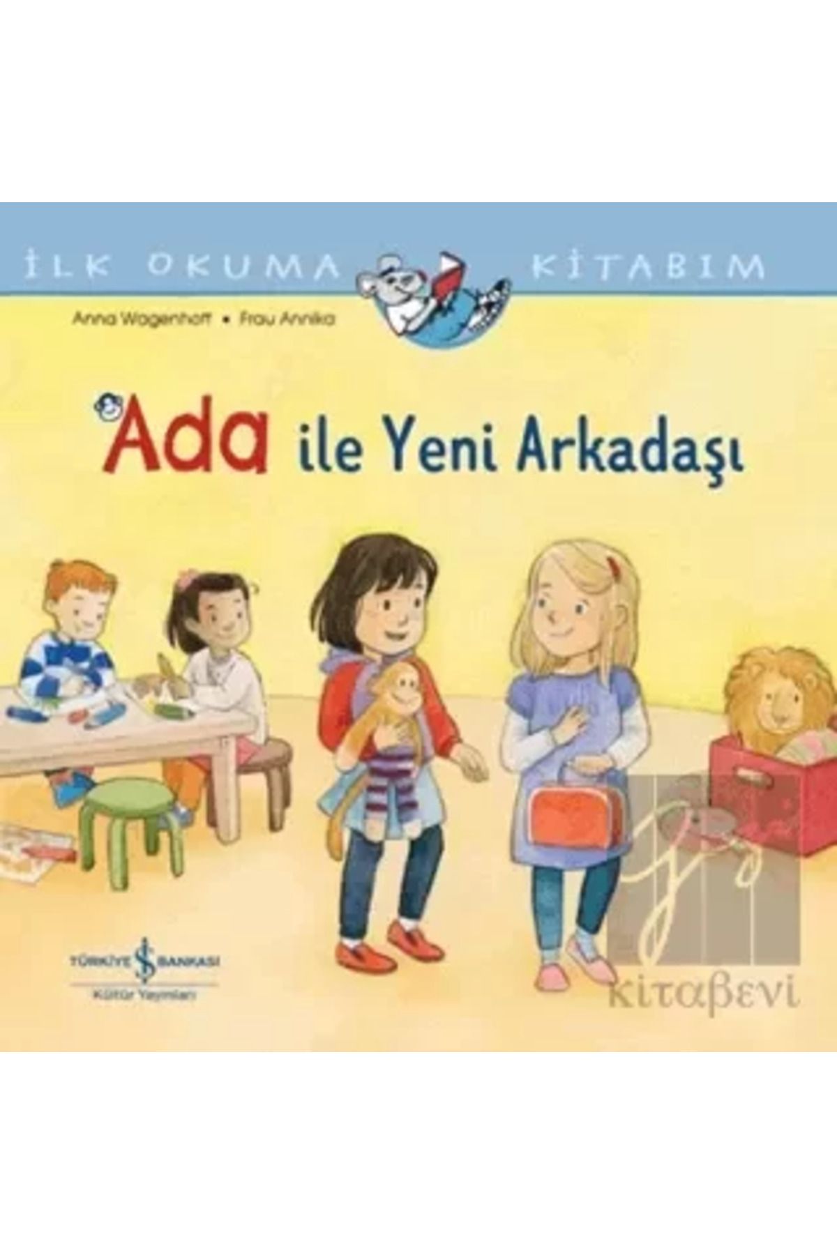 TÜRKİYE İŞ BANKASI KÜLTÜR YAYINLARI Ada ile Yeni Arkadaşı - İlk Okuma Kitabım