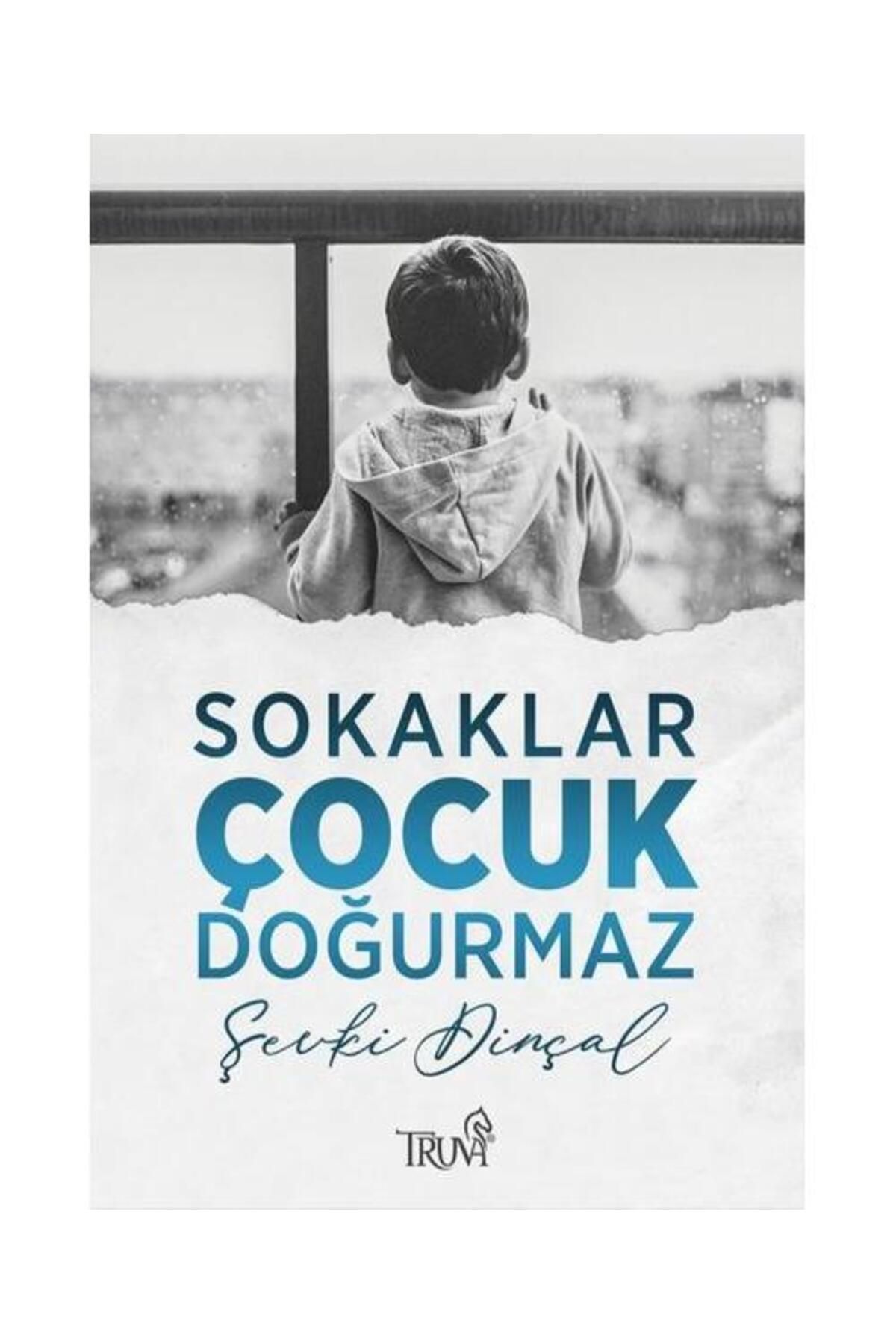 Truva Yayınları Sokaklar Çocuk Doğurmaz