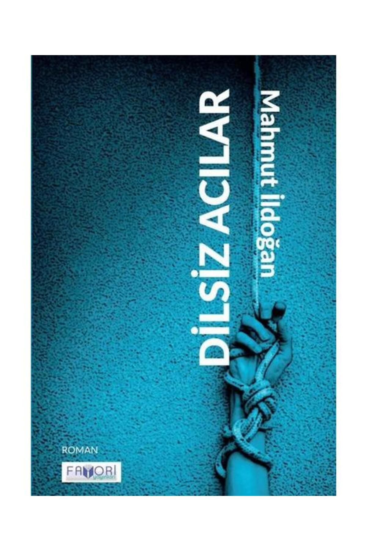 Favori Yayınları Dilsiz Acılar