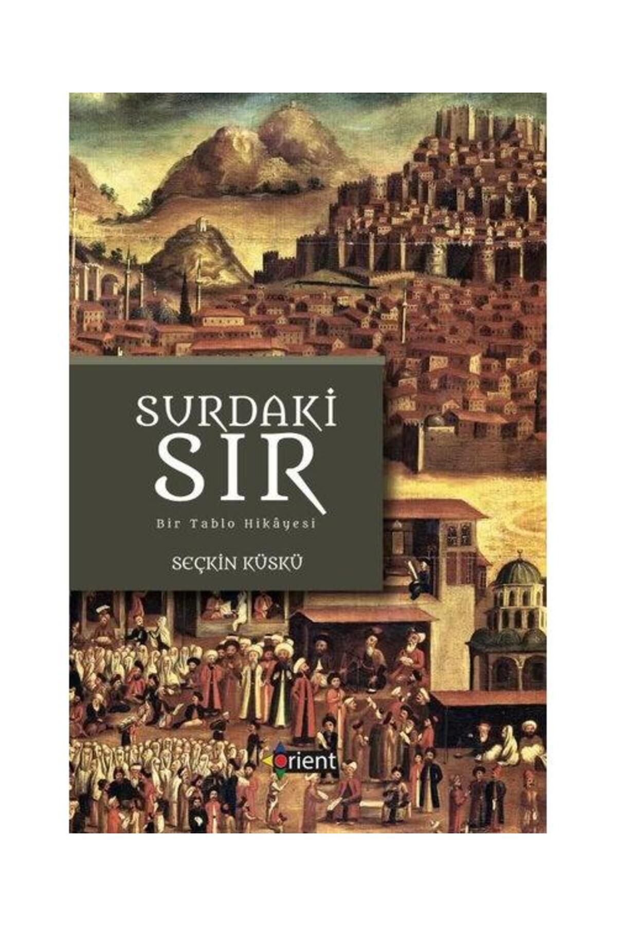 Orient Yayınları Surdaki Sır   Bir Tablo Hikayesi