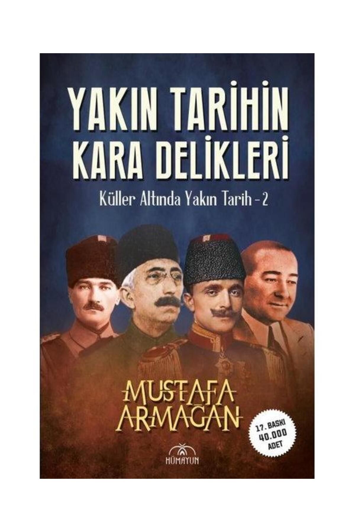 Hümayun Yayınları Yakın Tarihin Kara Delikleri Küller Altında Yakın Tarih 2