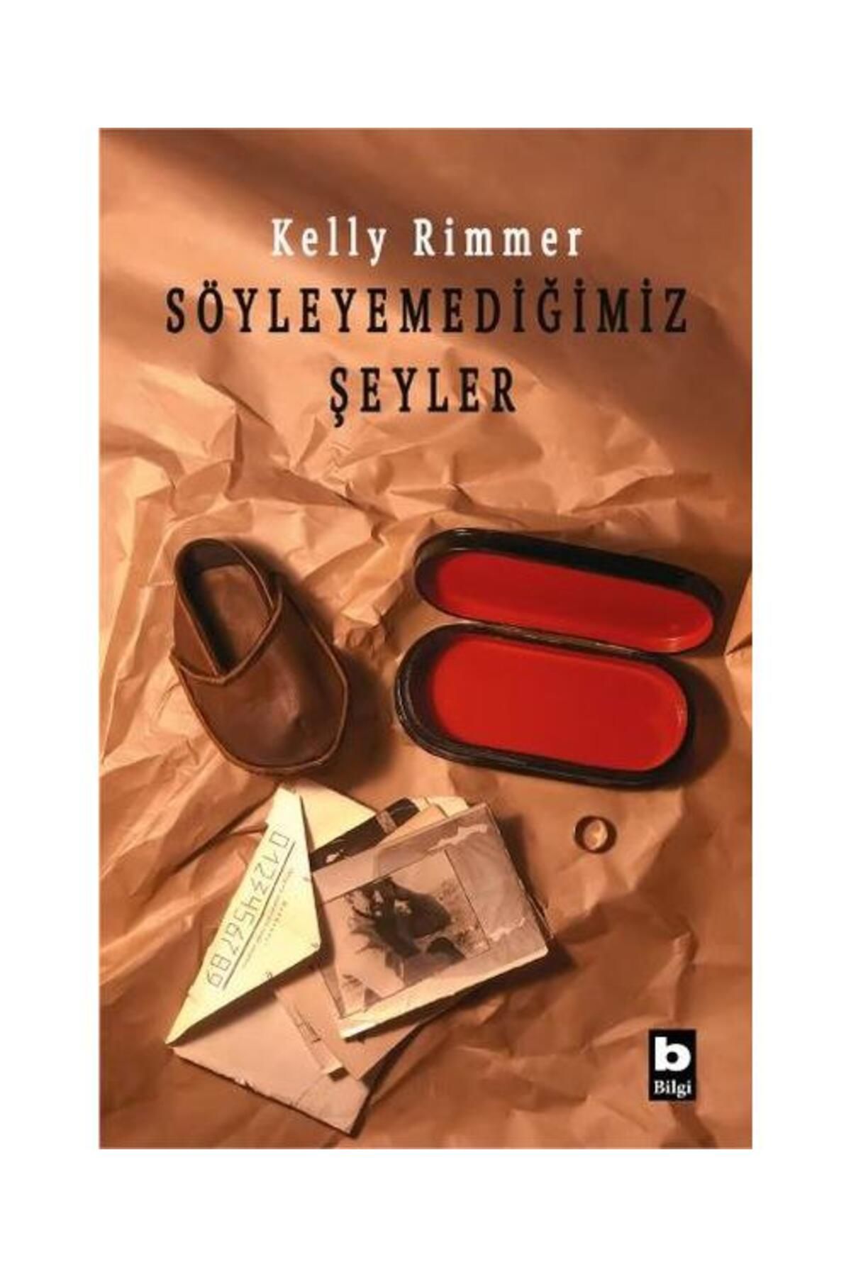 Bilgi Yayınevi Söyleyemediğimiz Şeyler