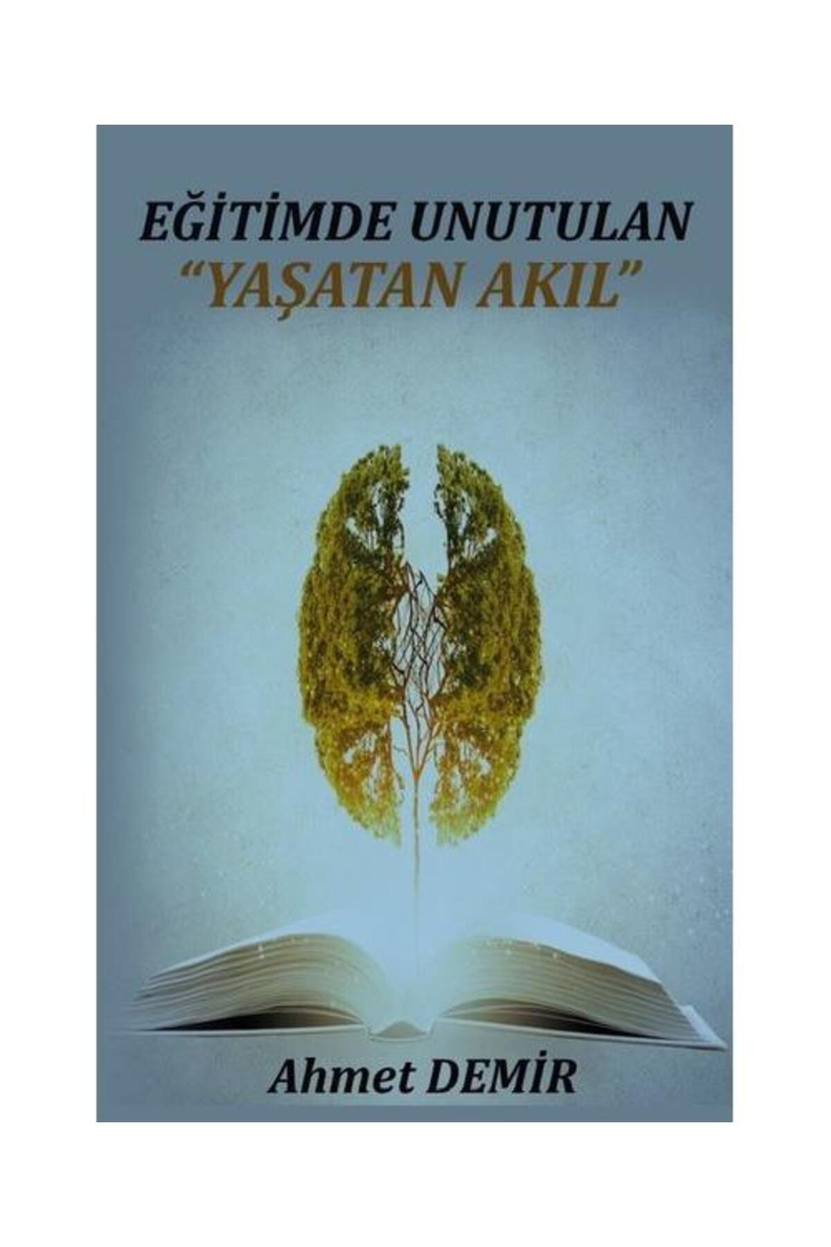 Platanus Publishing Eğitimde Unutulan Yaşatan Akıl