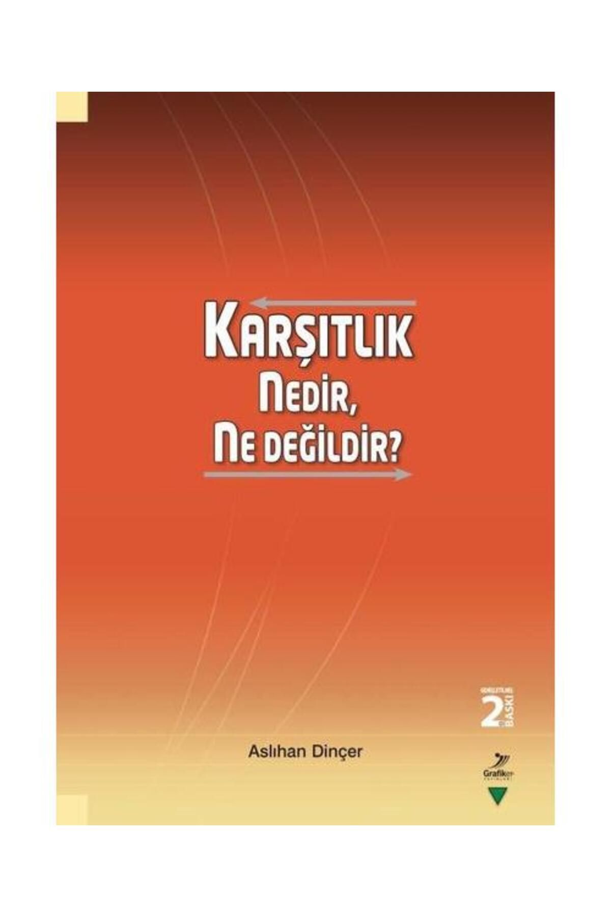 Grafiker Yayınları Karşıtlık Nedir Ne Değildir?