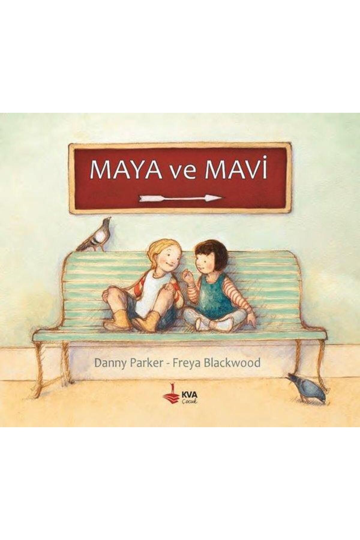 KVA Çocuk Maya ve Mavi (Ciltli)