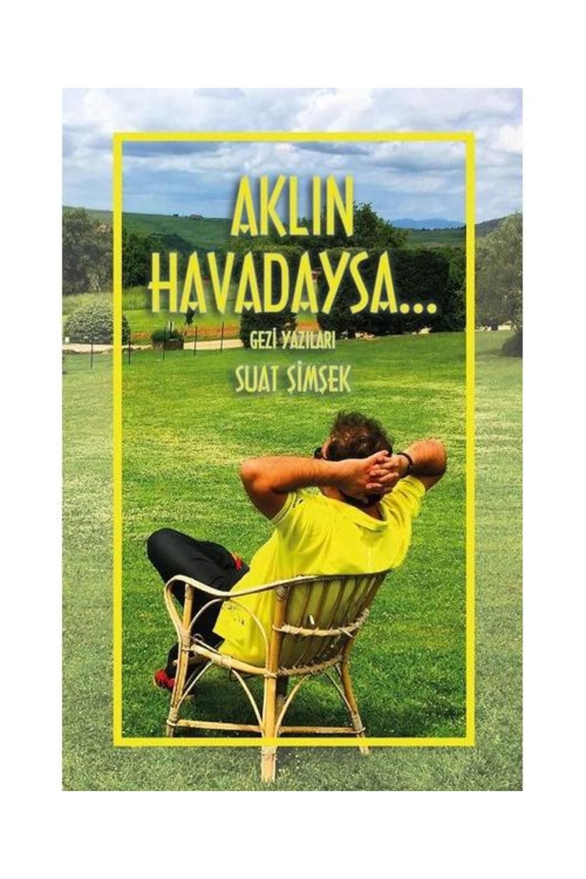 Artshop Yayıncılık Aklın Havadaysa Gezi Yazıları