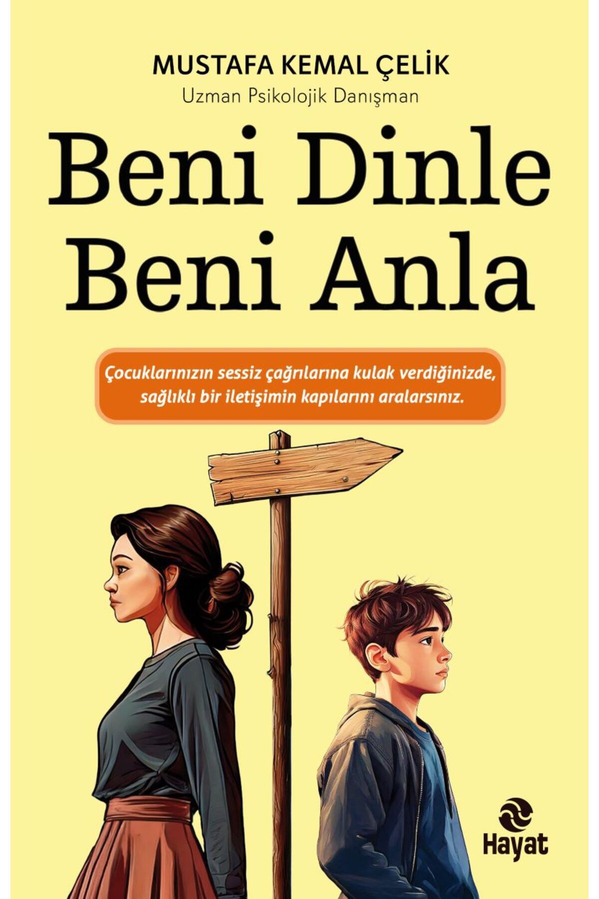 Hayat Yayınları Beni Dinle Beni Anla