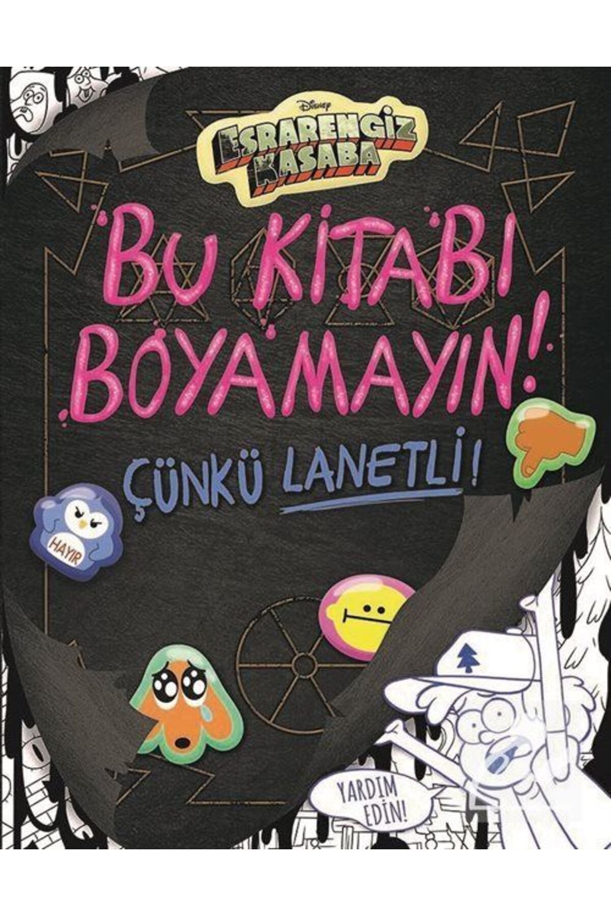 Beta Kids Disney Esrarengiz Kasaba / Bu Kitabı Boyamayın! Çünkü Lanetli!