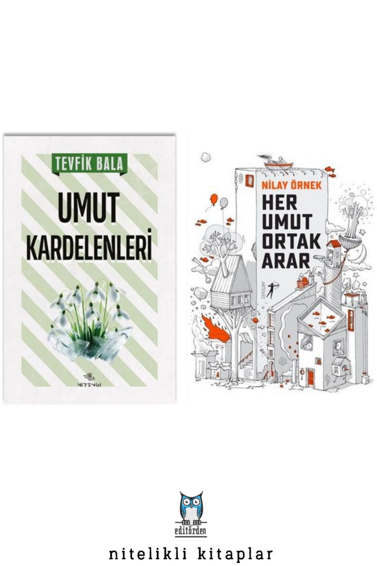 Nirengi Yayınları Her Umut Ortak Arar / Nilay Örnek - Umut Kardelenleri