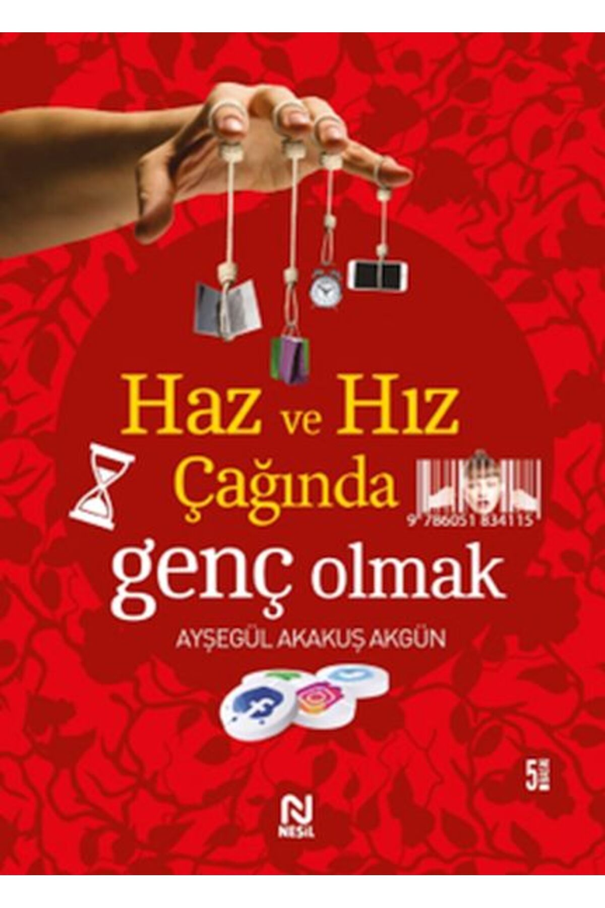Nesil Çocuk Yayınları Haz ve Hız Çağında Genç Olmak