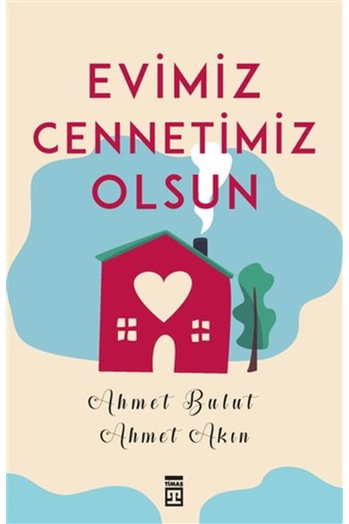 Timaş Yayınları Evimiz Cennetimiz Olsun