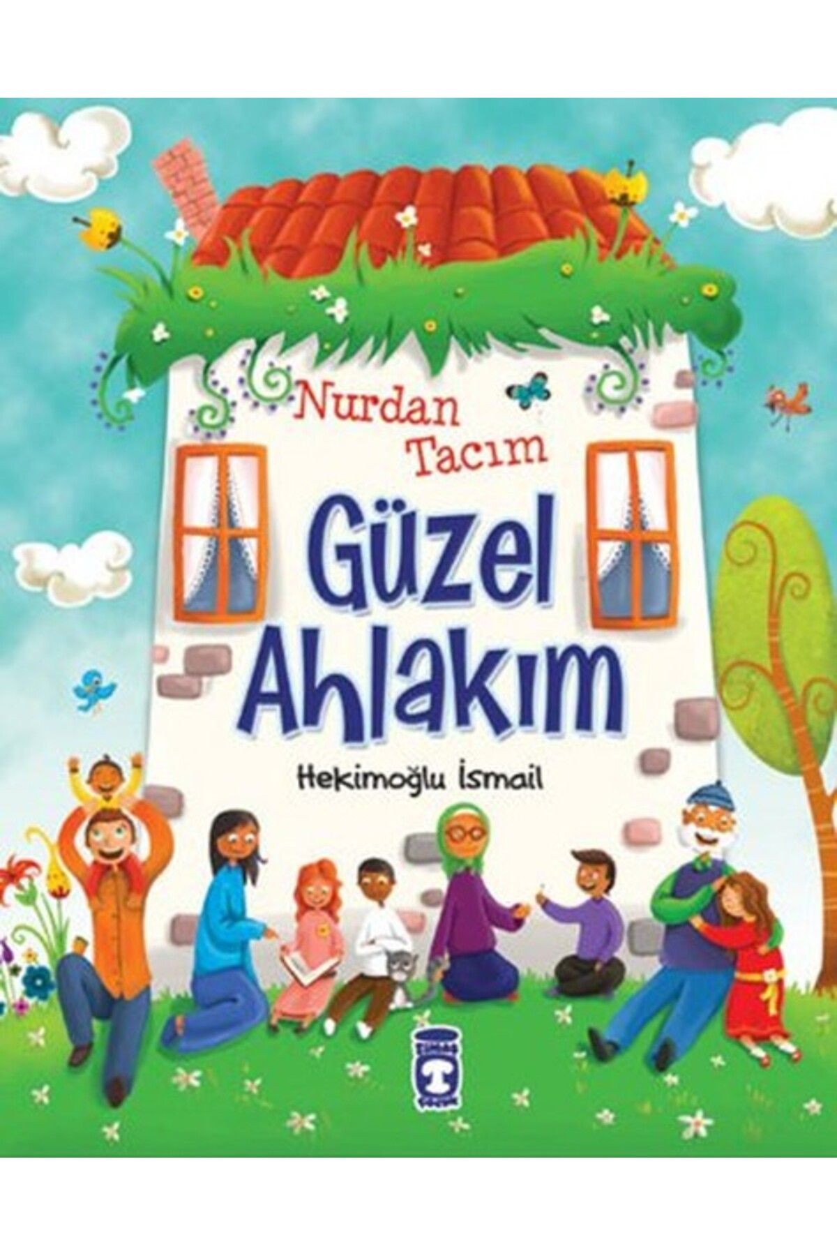 Timaş Çocuk Nurdan Tacım Güzel Ahlakım