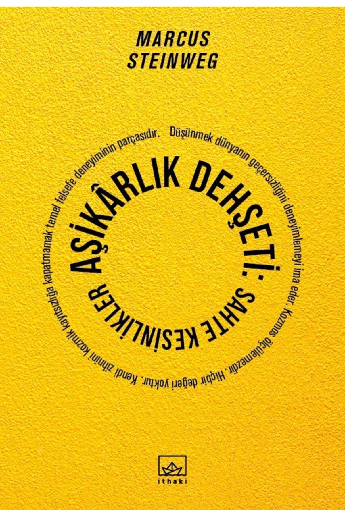 Destek Yayınları Aşikârlık Dehşeti - Kesinlikler